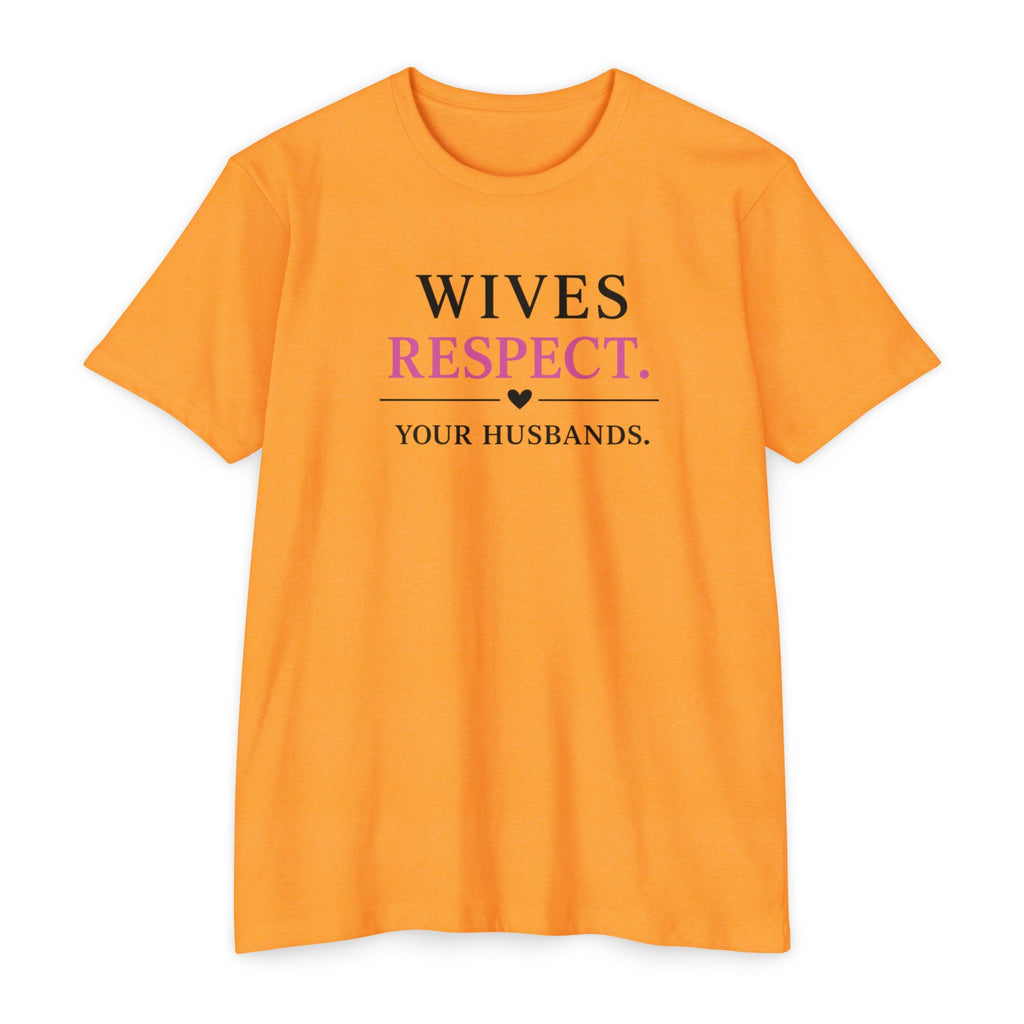 Womens Wives Respect Your Husbands T-Shirt | Faith Marriage Script Tee