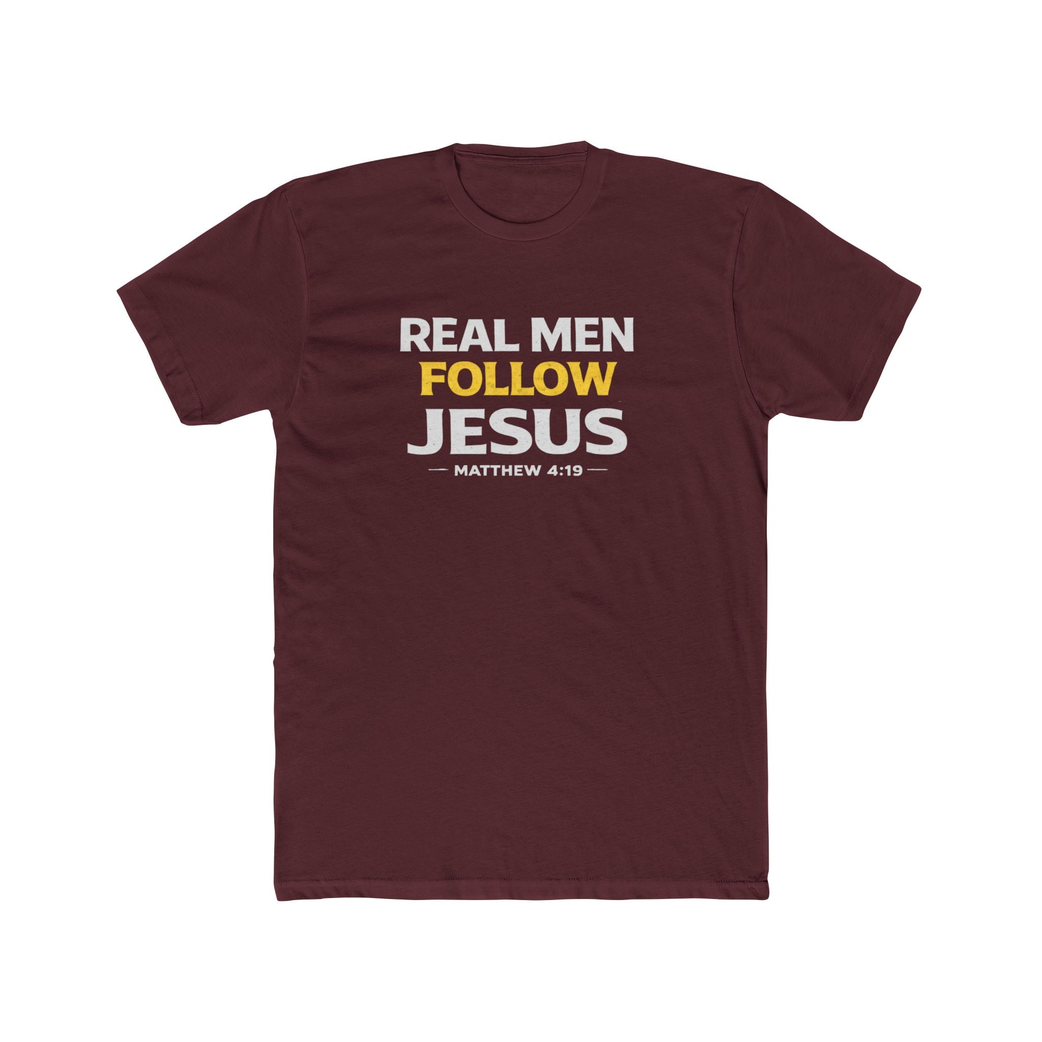 Real Men Follow Jesus Cotton Tee — Matthew 4:19 Christian Faith T-Shirt