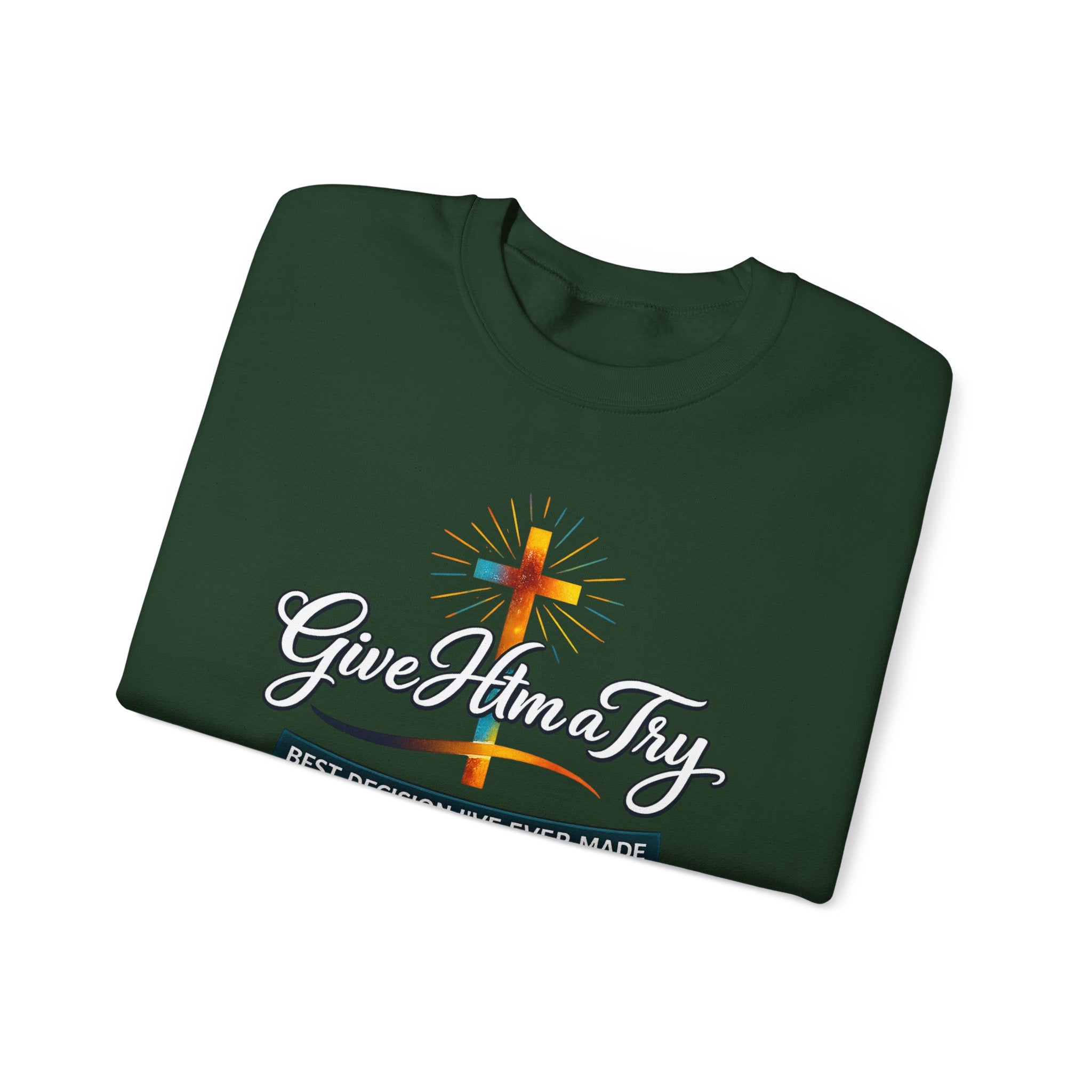 Womens Christian Crewneck Sweatshirt — "Give Him a Try" Faith Cross Design