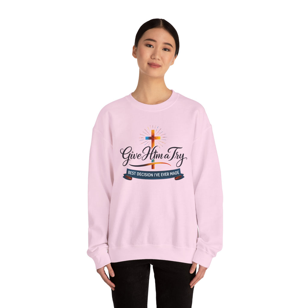 Womens Christian Crewneck Sweatshirt — "Give Him a Try" Faith Cross Design