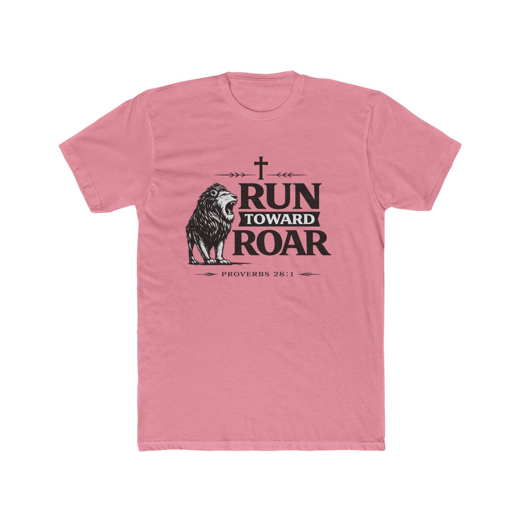 Run Toward Roar Lion Tee | Christian Scripture Proverbs 28:1 Shirt
