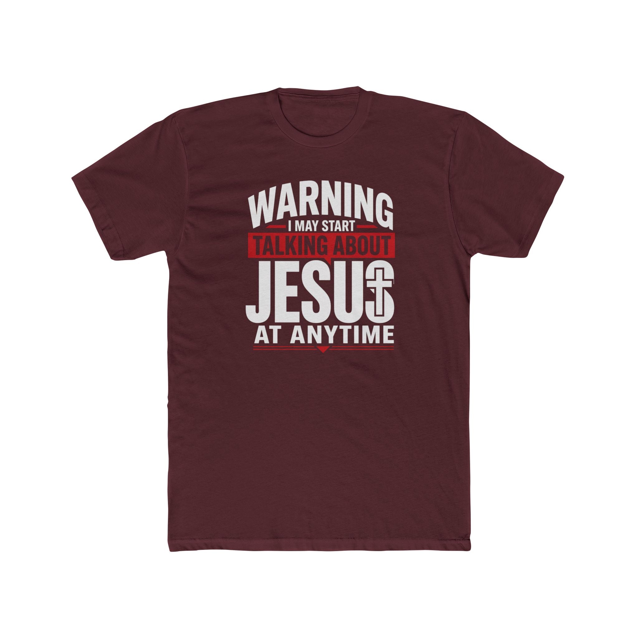 Mens "Warning I May Start Talking About Jesus at Anytime" Graphic Tee