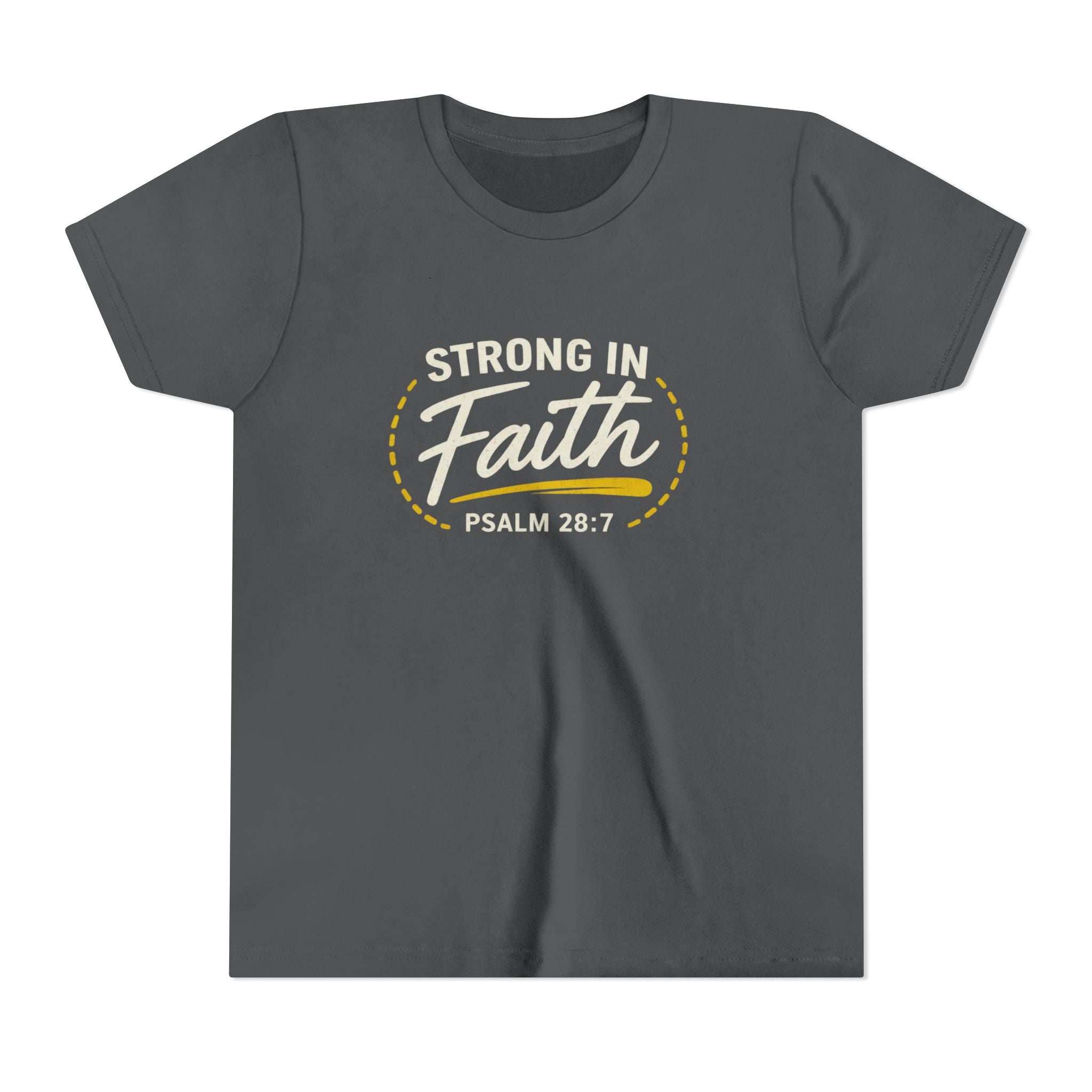 Youth Tee — "Strong in Faith" Psalm 28:7 Christian Kids T‑Shirt