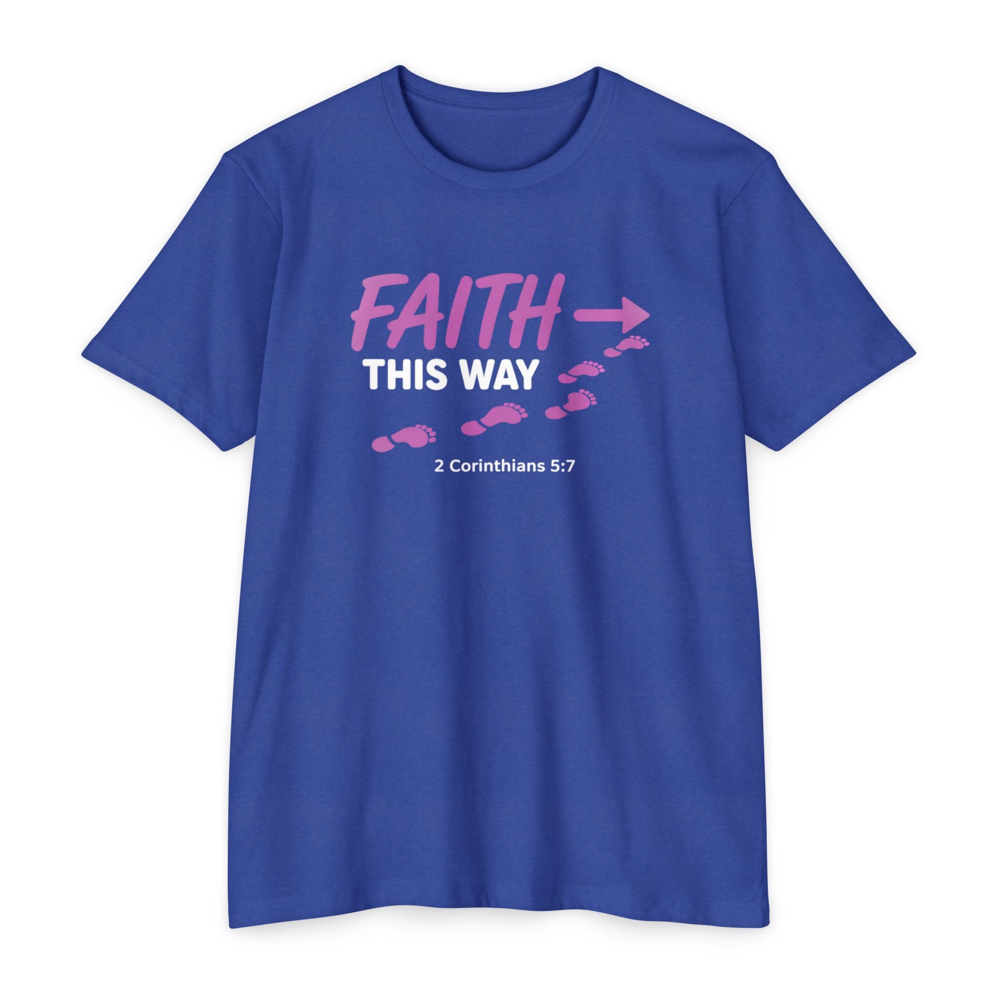 Womens Faith This Way T‑Shirt — 2 Corinthians 5:7