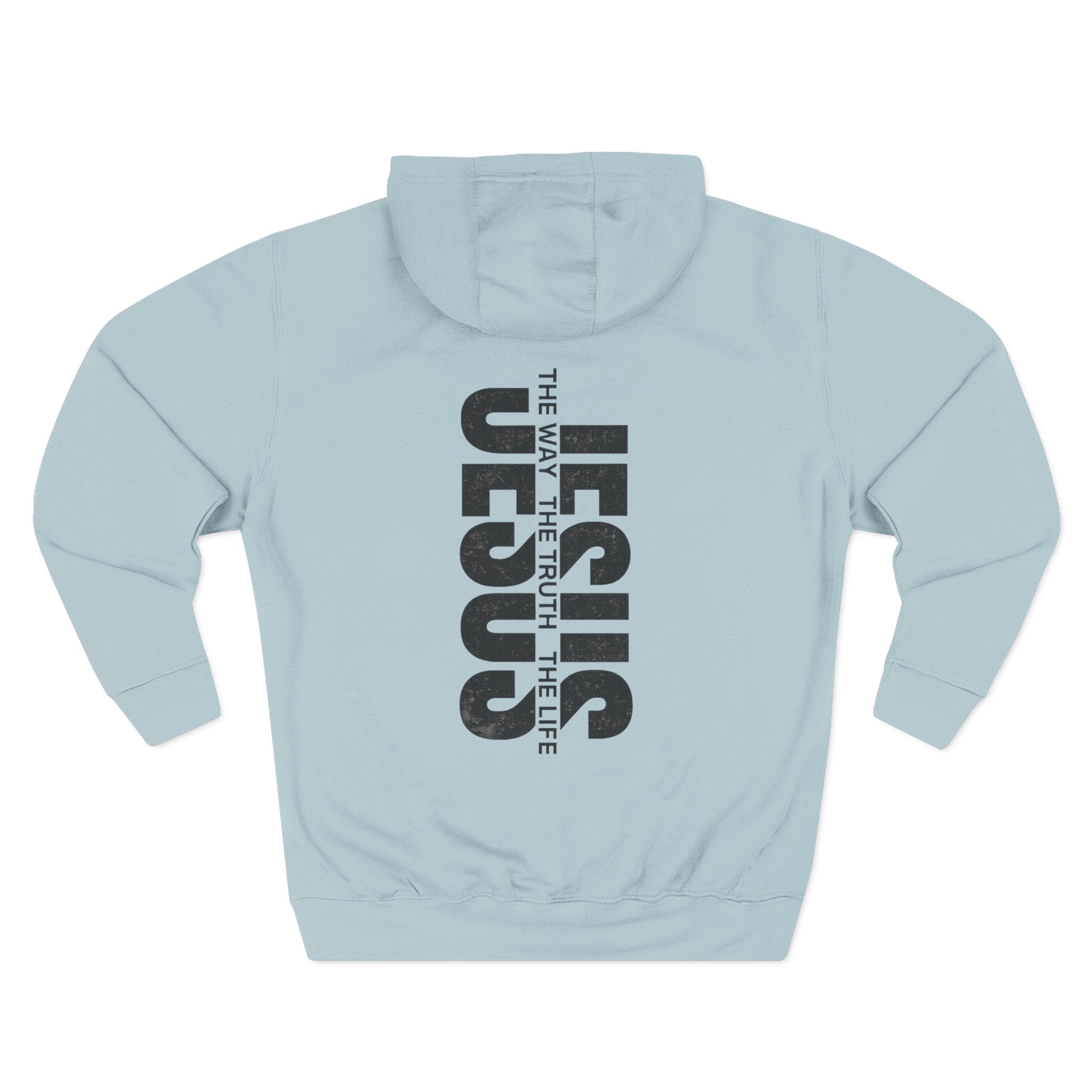 Jesus Is The Way The Truth The Life Hoodie