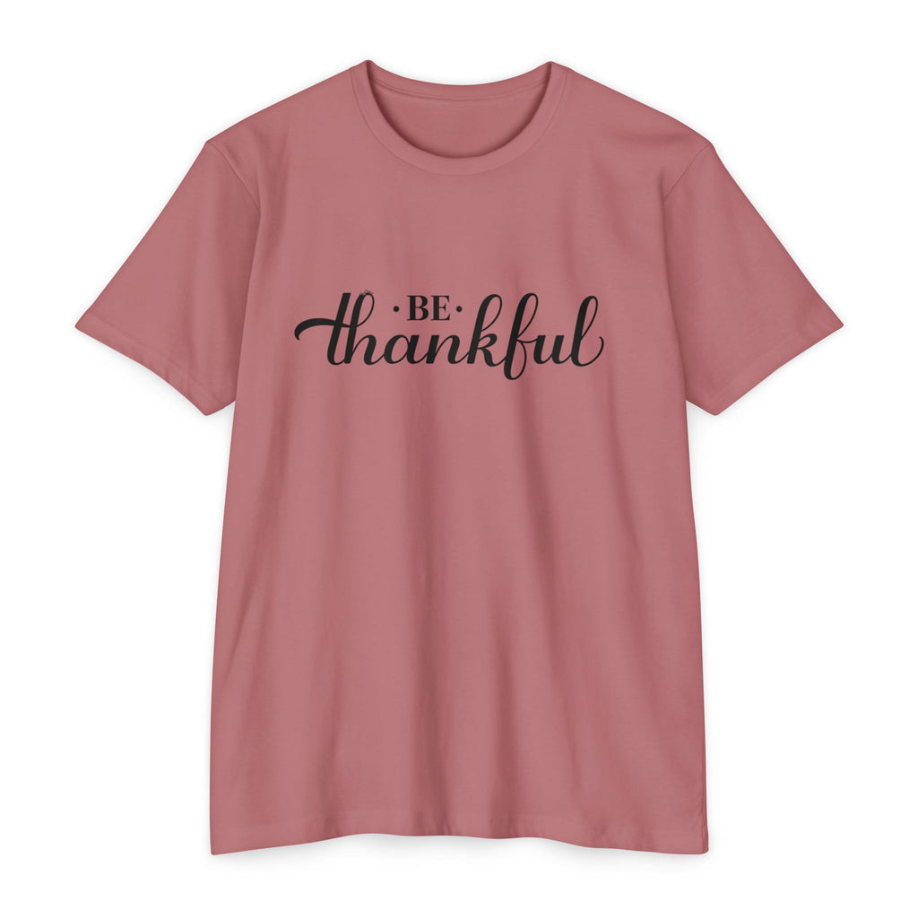 Womens Be Thankful script typography T-Shirt | Thanksgiving gratitude tee