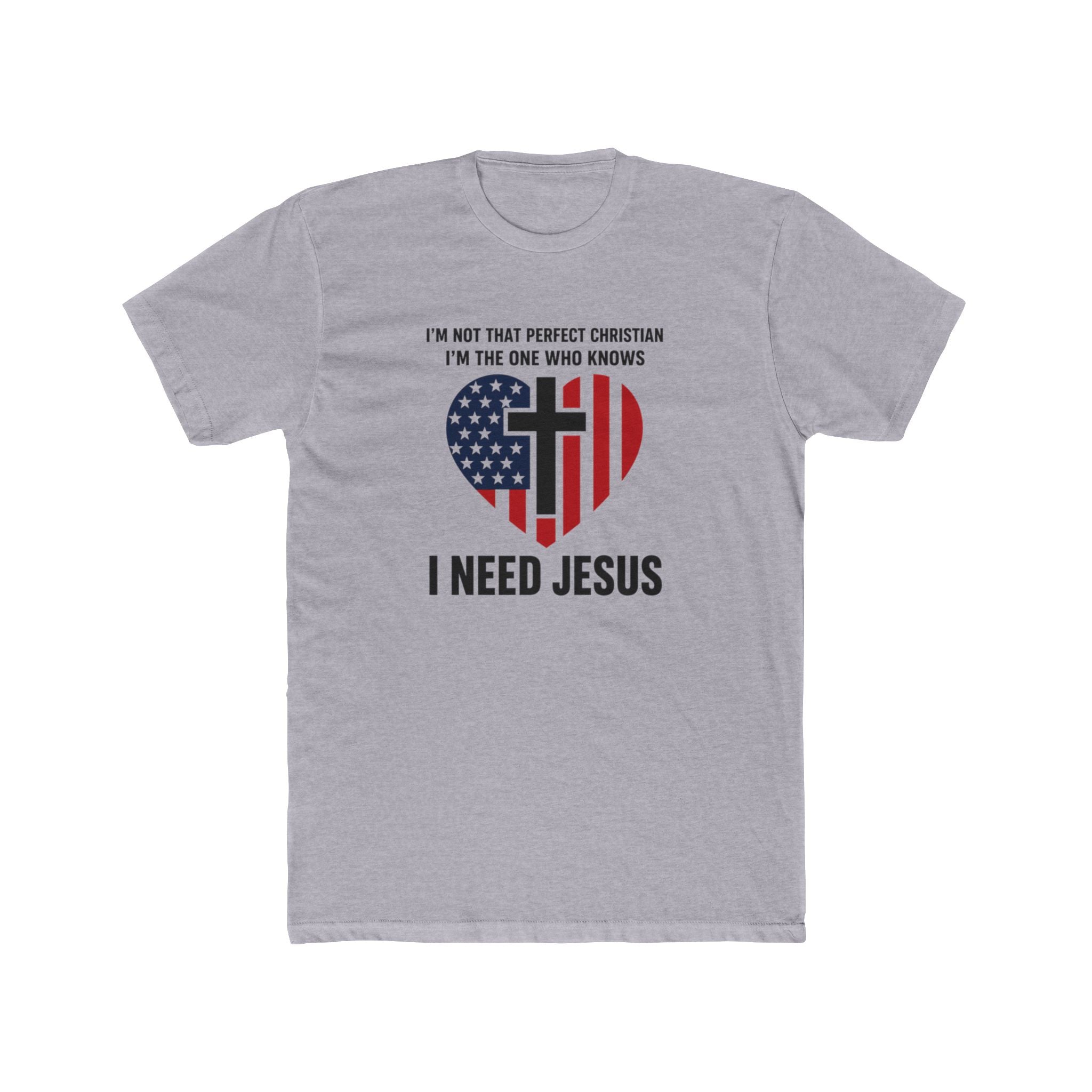 Mens Patriotic Heart Cross Tee  “I Need Jesus” Christian Flag T-Shirt