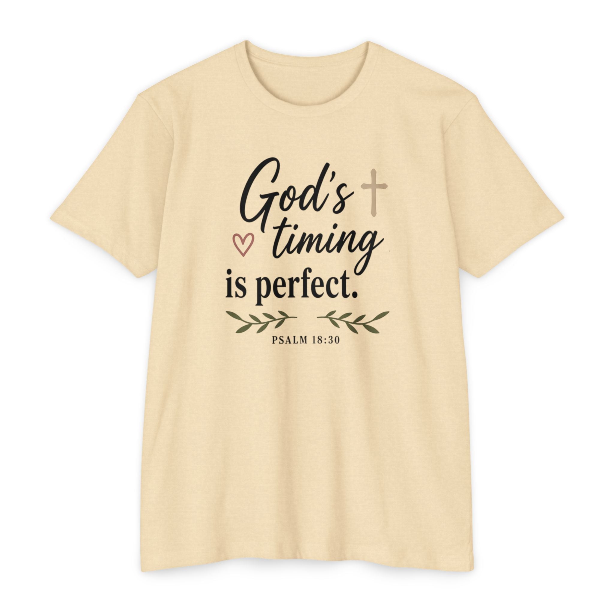 God's Timing Is Perfect T-Shirt — Psalm 31:8 Inspirational Christian Tee