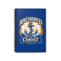 Anchored in Christ Spiral Notebook — Christian Faith Journal (Hebrews 6:19)