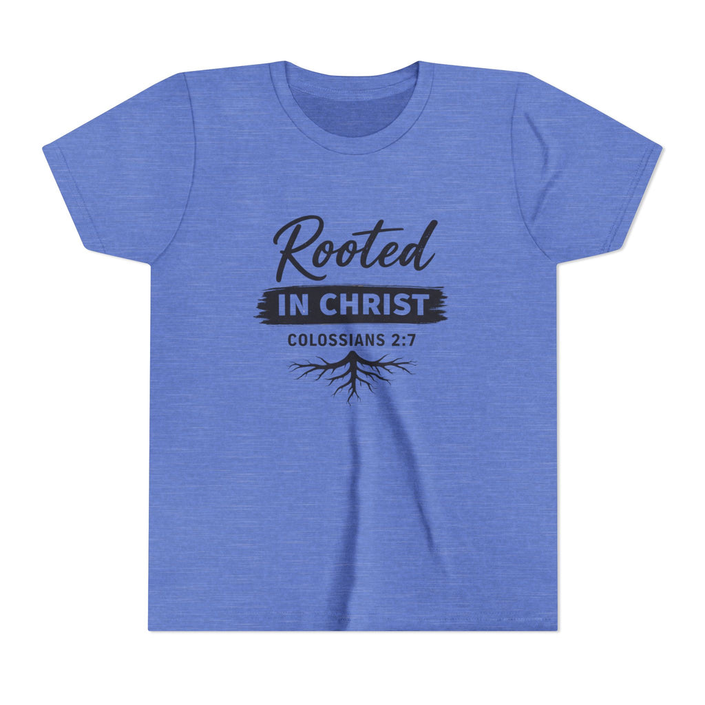Girls Youth Tee - "Rooted in Christ" Colossians 2:7 Christian Kids Shirt