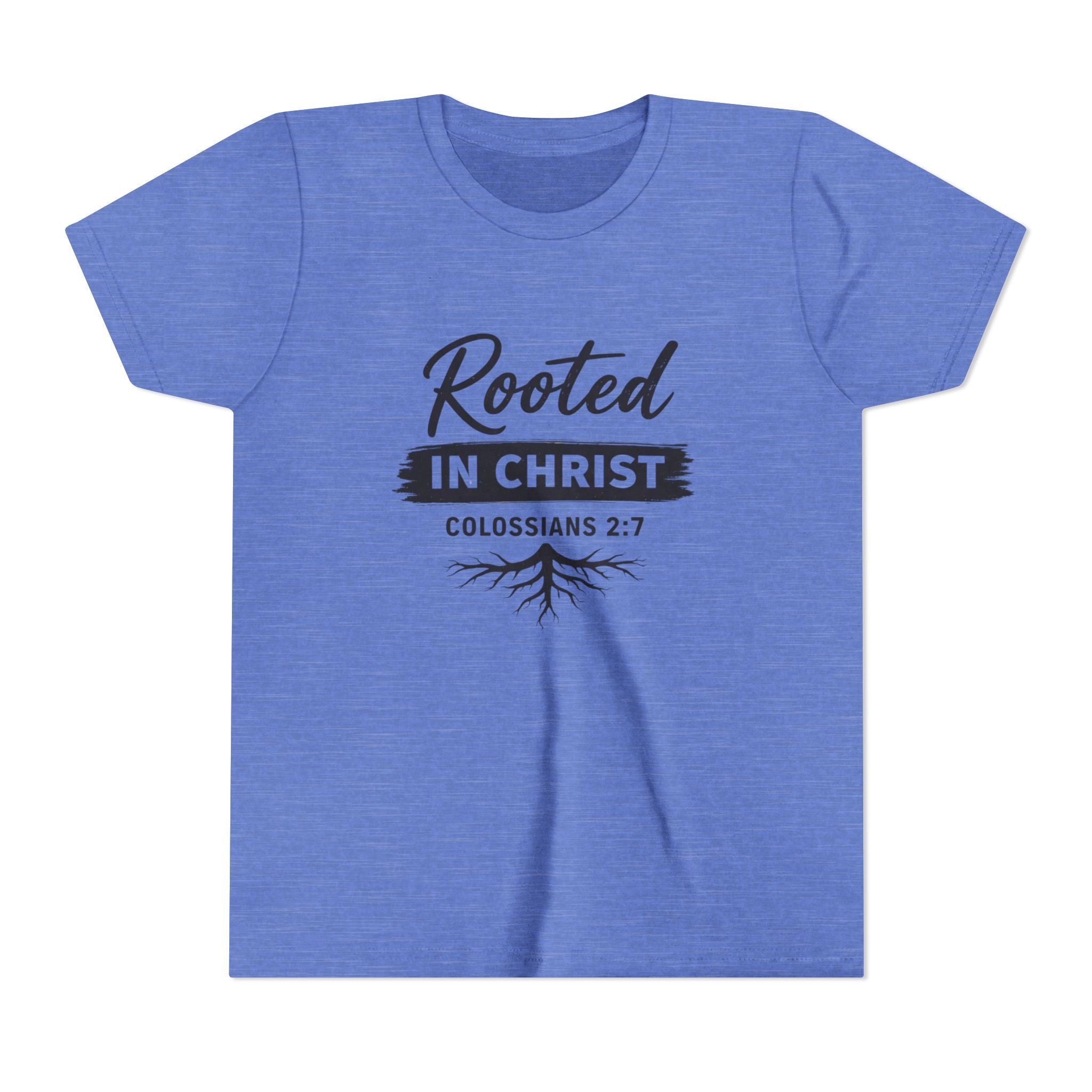 Girls Youth Tee - "Rooted in Christ" Colossians 2:7 Christian Kids Shirt