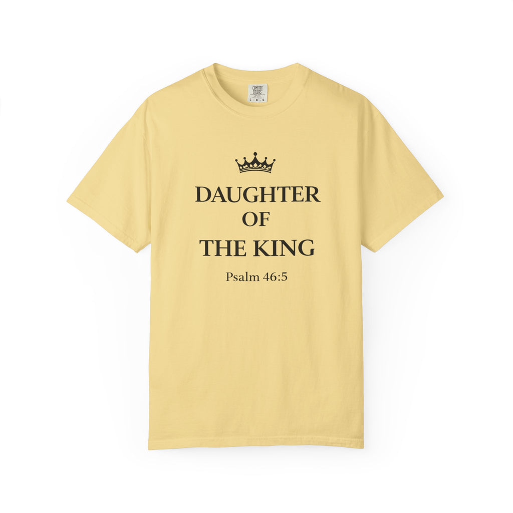 Daughter of the King T-Shirt — Christian Faith Tee (Psalm 46:5)