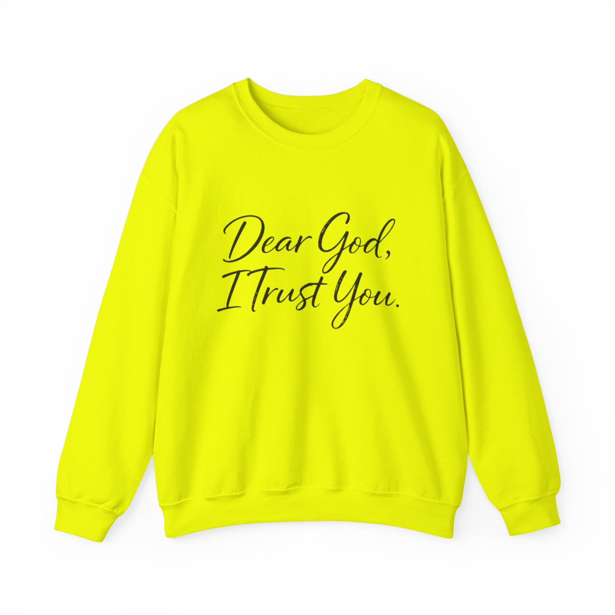 Womens Faith Crewneck Sweatshirt — "Dear God, I Trust You" Inspirational Pullover