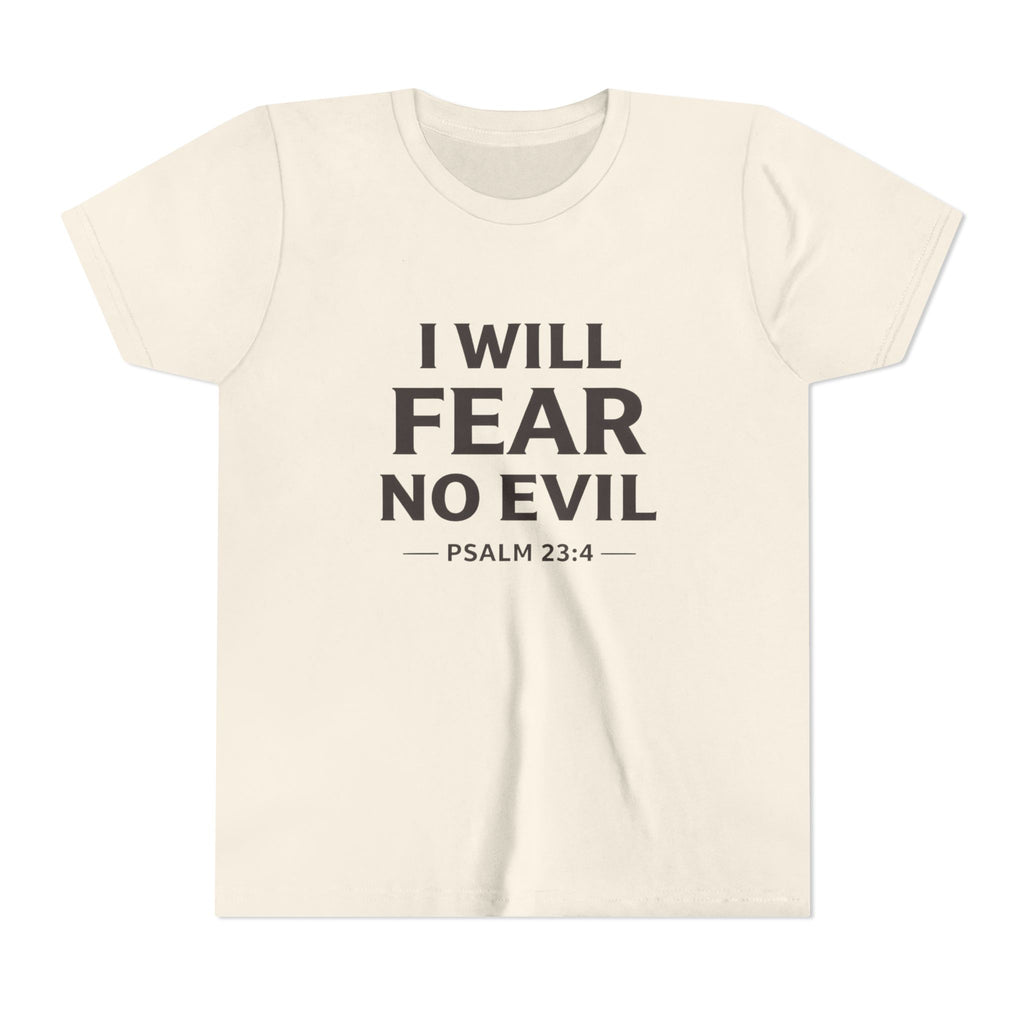 Girls Youth Tee – “I Will Fear No Evil” Psalm 23:4 Christian Faith Shirt