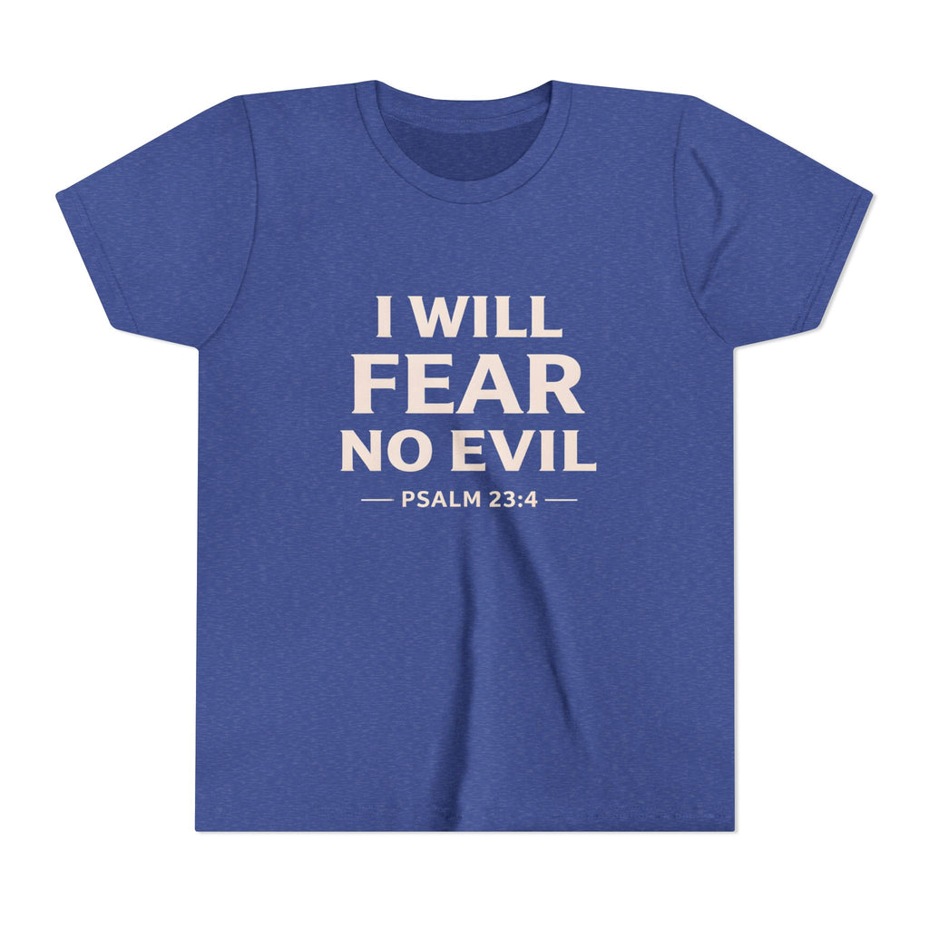 Girls Youth Tee – “I Will Fear No Evil” Psalm 23:4 Christian Faith Shirt
