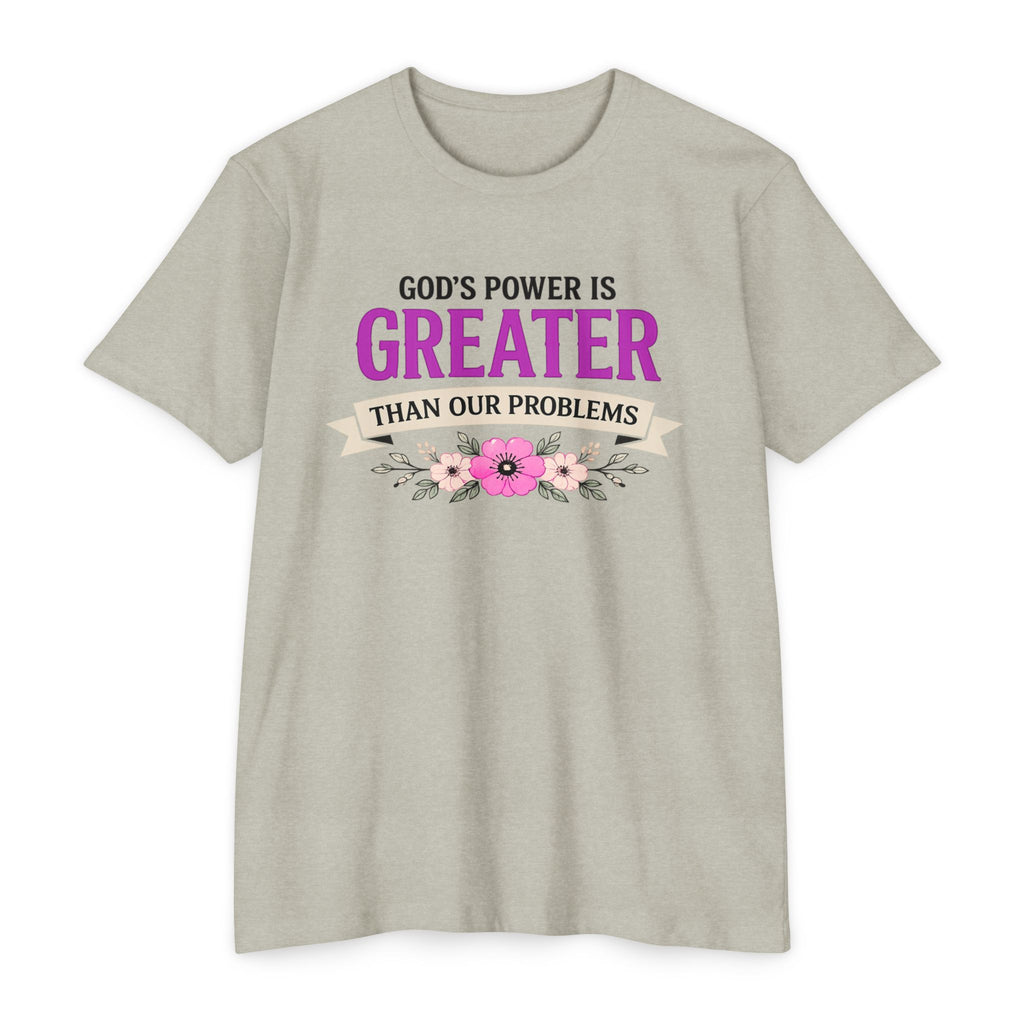 Womens God's Power Is Greater Than Our Problems T-Shirt | Christian Faith Quote