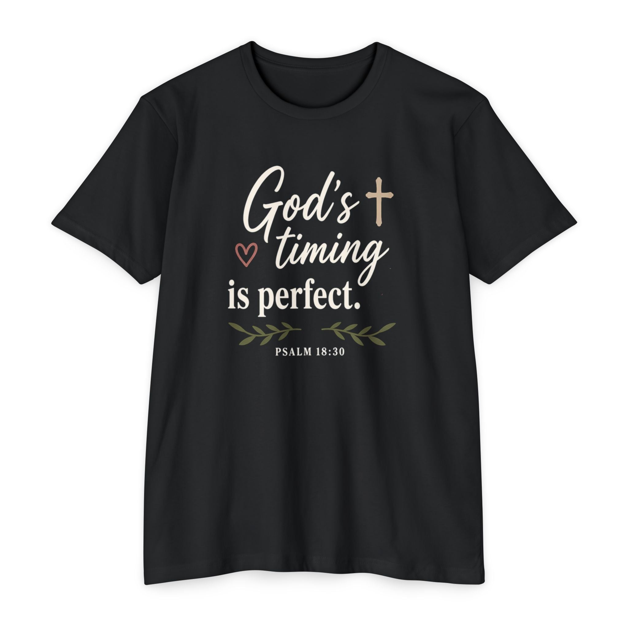 God's Timing Is Perfect T-Shirt — Psalm 31:8 Inspirational Christian Tee