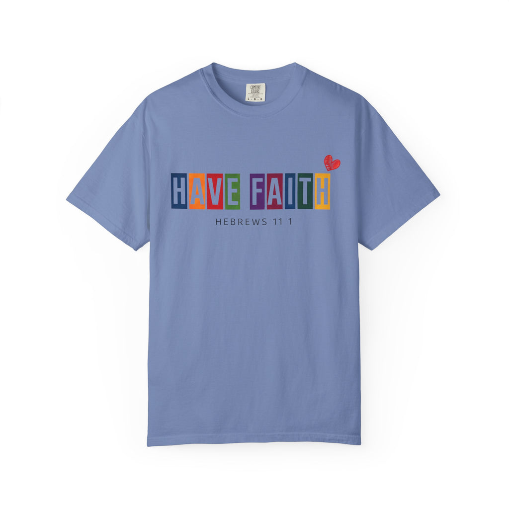 Have Faith T-Shirt — Color Block Inspirational Tee (Hebrews 11:1)