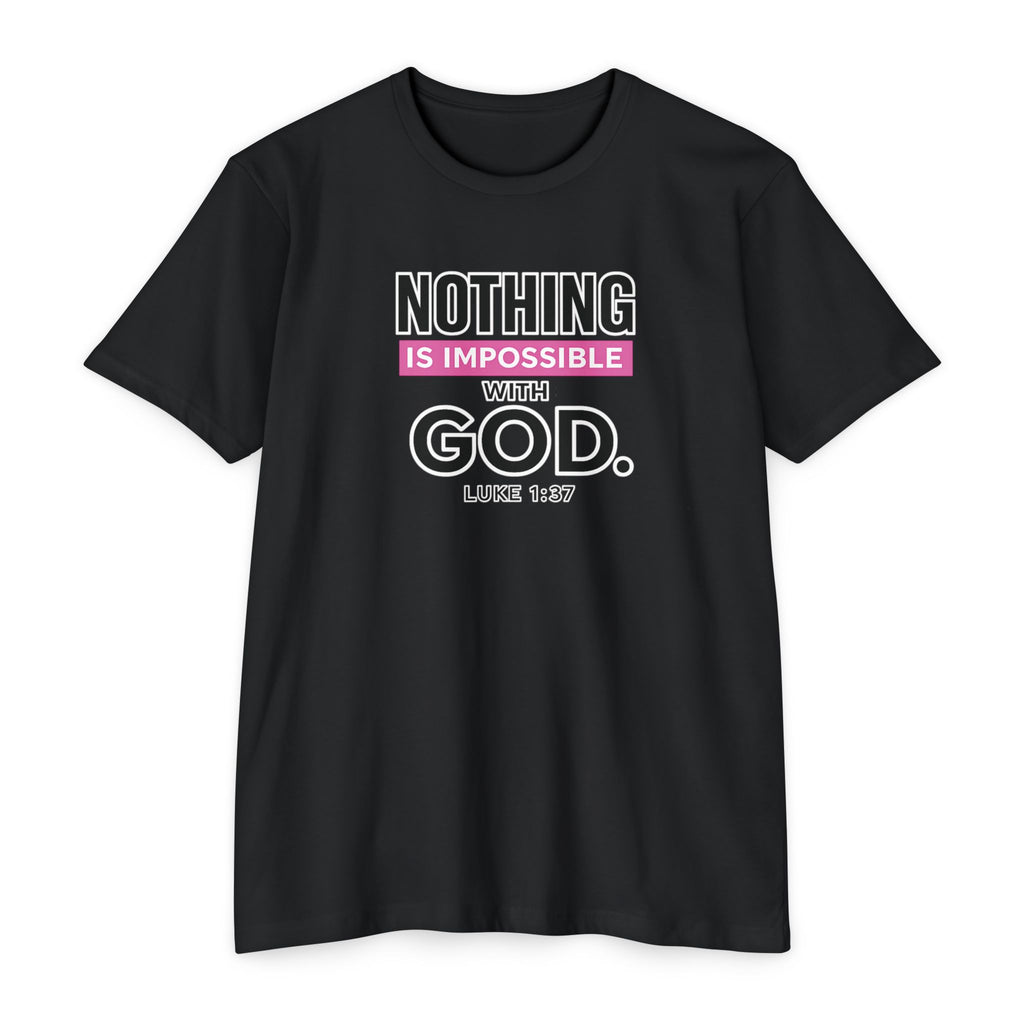 Womens T-Shirt "For Nothing Is Impossible With God"