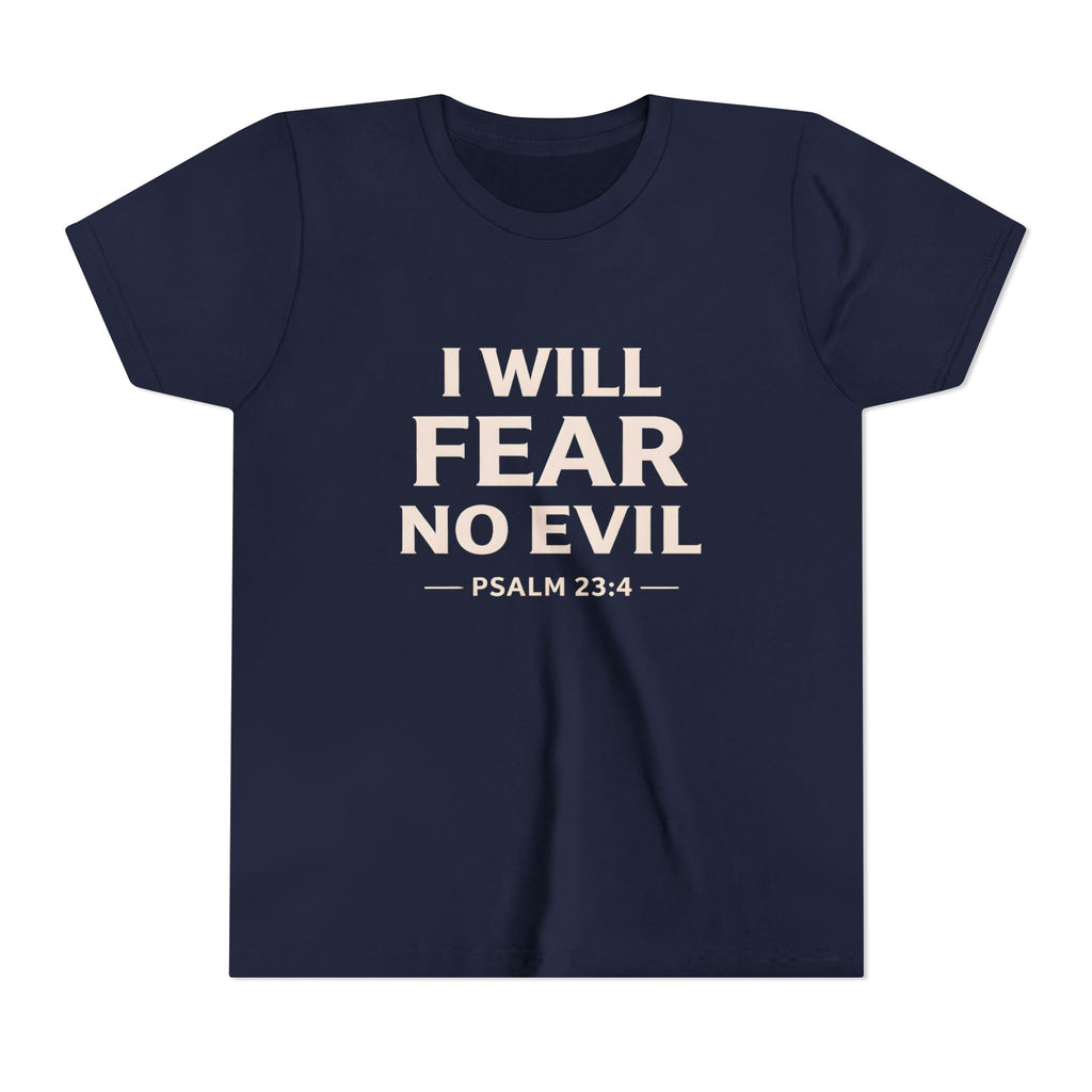 Girls Youth Tee – “I Will Fear No Evil” Psalm 23:4 Christian Faith Shirt