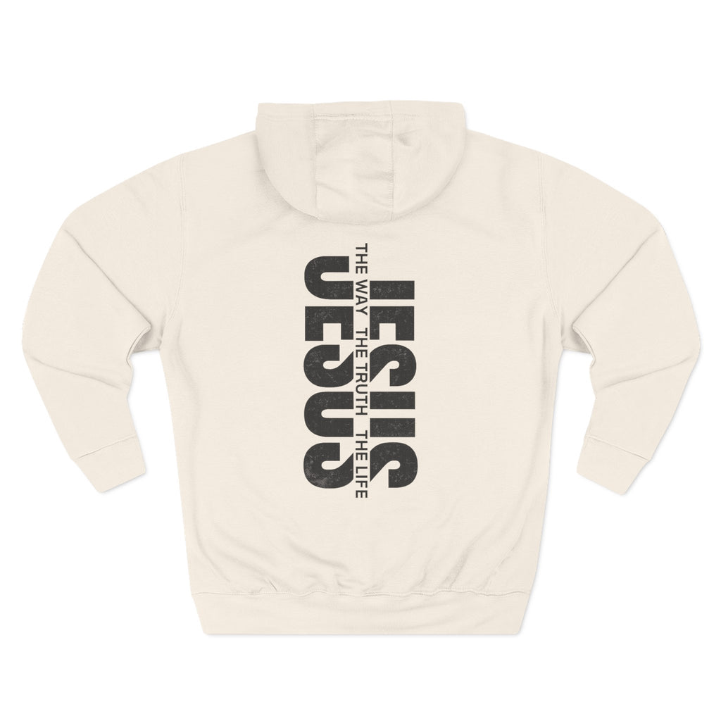 Jesus Is The Way The Truth The Life Hoodie