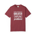 God's Power Is Greater Than Our Problems T-shirt | Christian Faith Tee