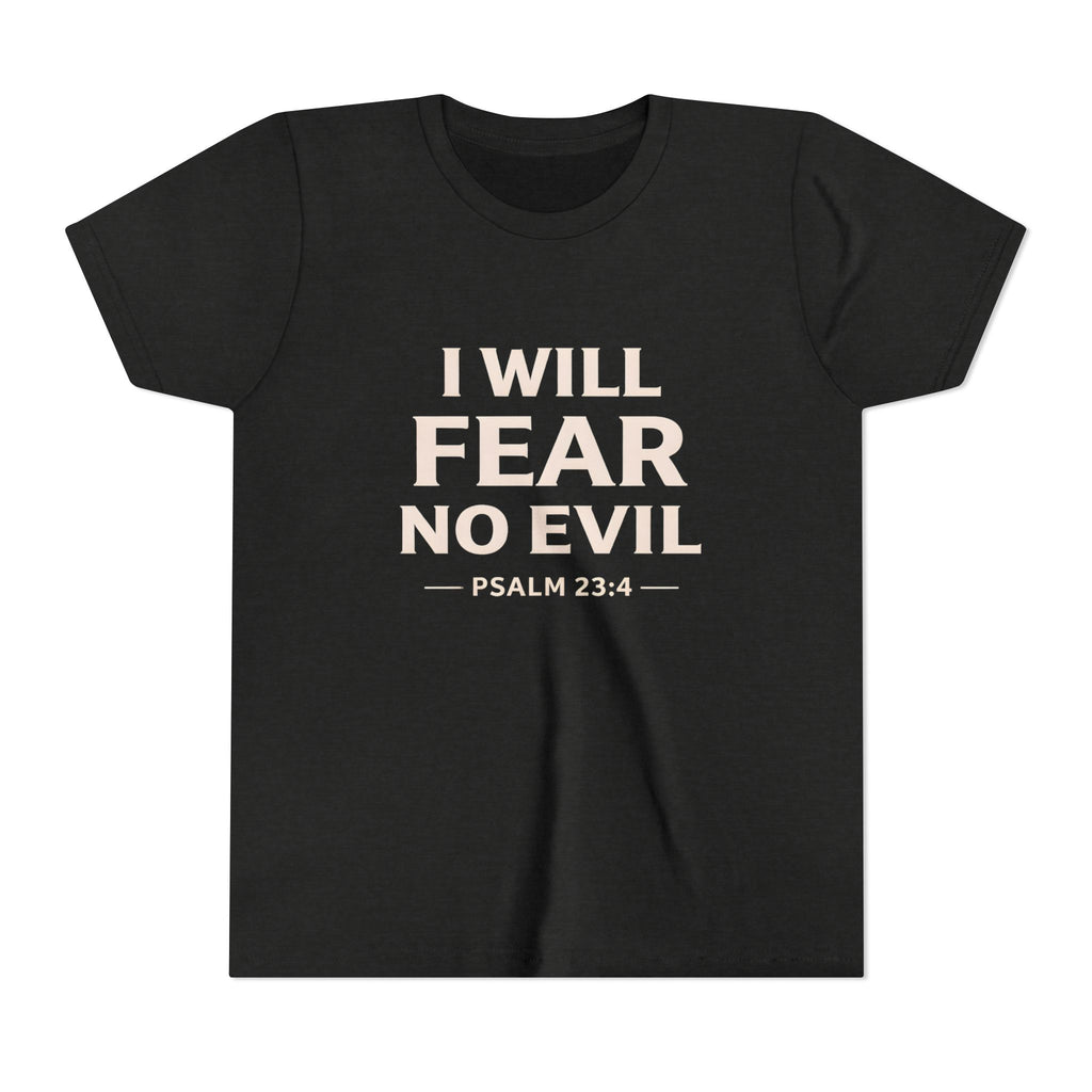 Boys Youth Tee – “I Will Fear No Evil” Psalm 23:4 Christian Faith Shirt