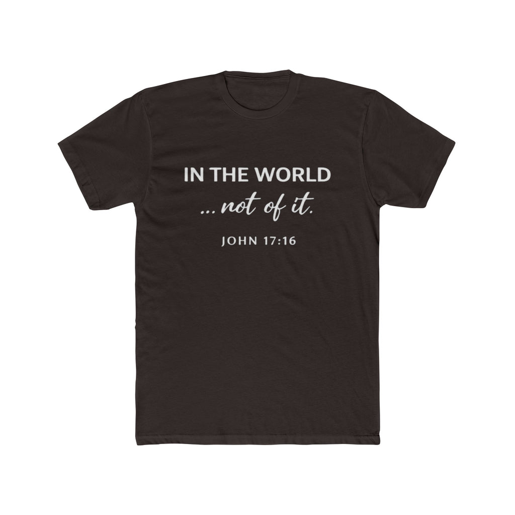 In The World Not Of The World T-Shirt | Christian Cross Tee
