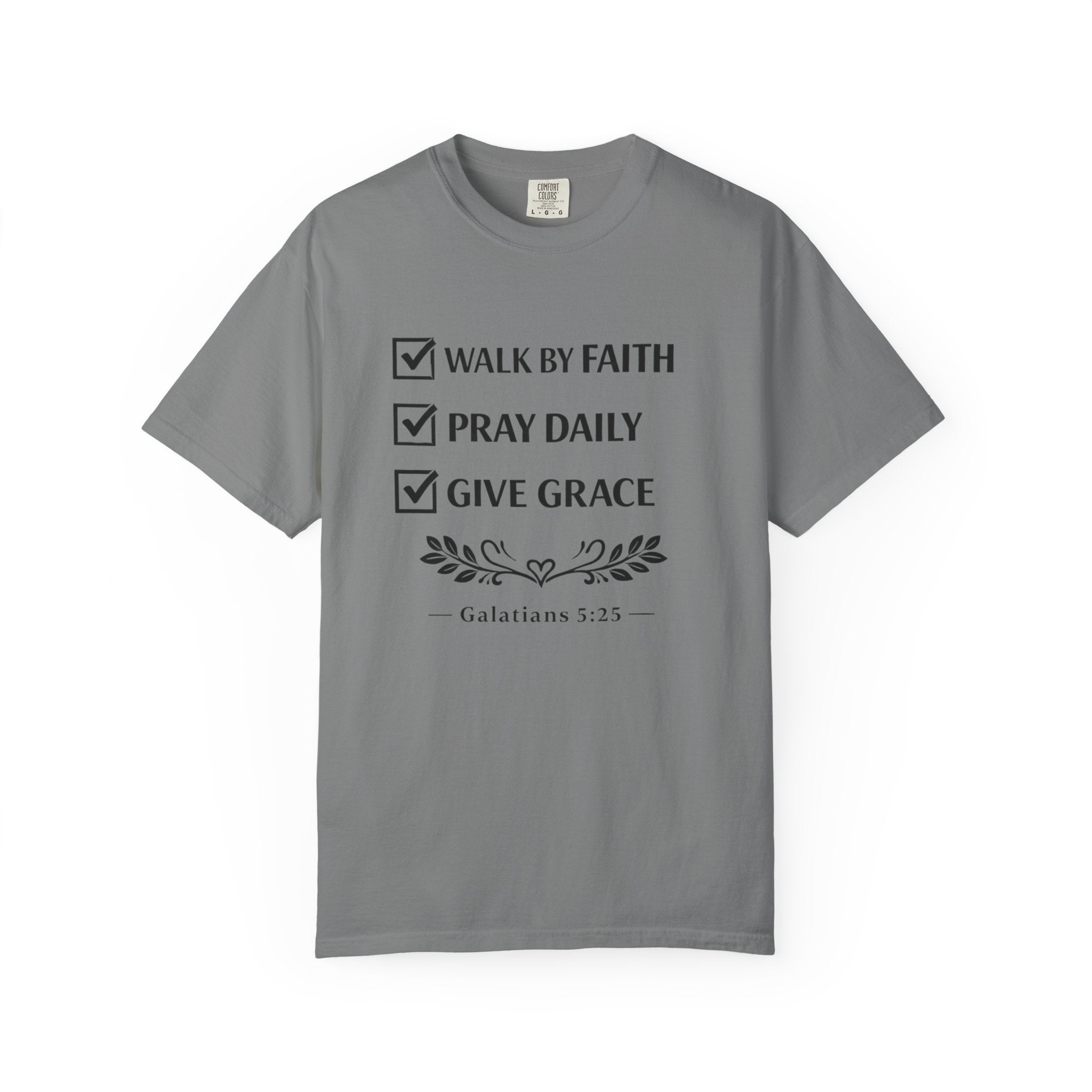 Faith Checklist T-Shirt — "Walk by Faith, Pray Daily, Give Grace" Christian Tee (Galatians 5:22)