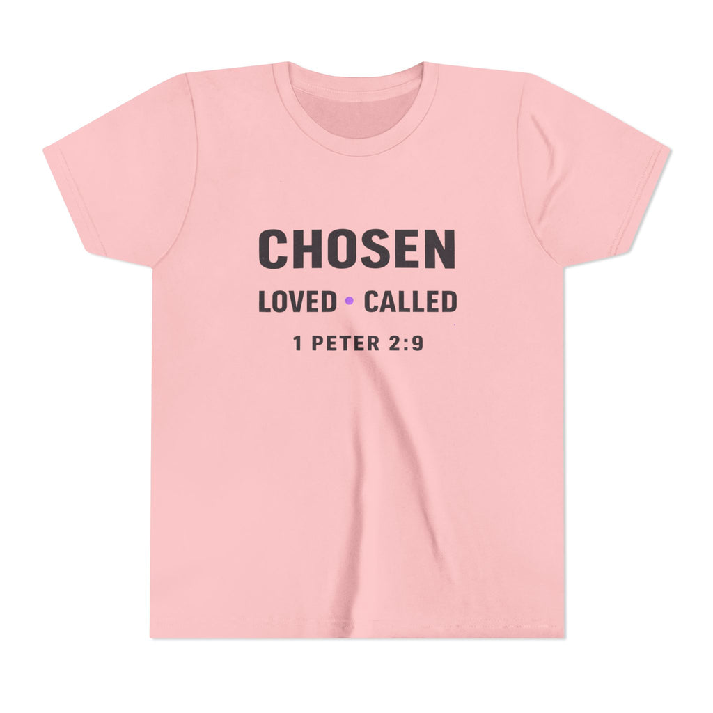 Girls Youth Tee - "CHOSEN Loved • Called" 1 Peter 2:9 Christian Faith Shirt