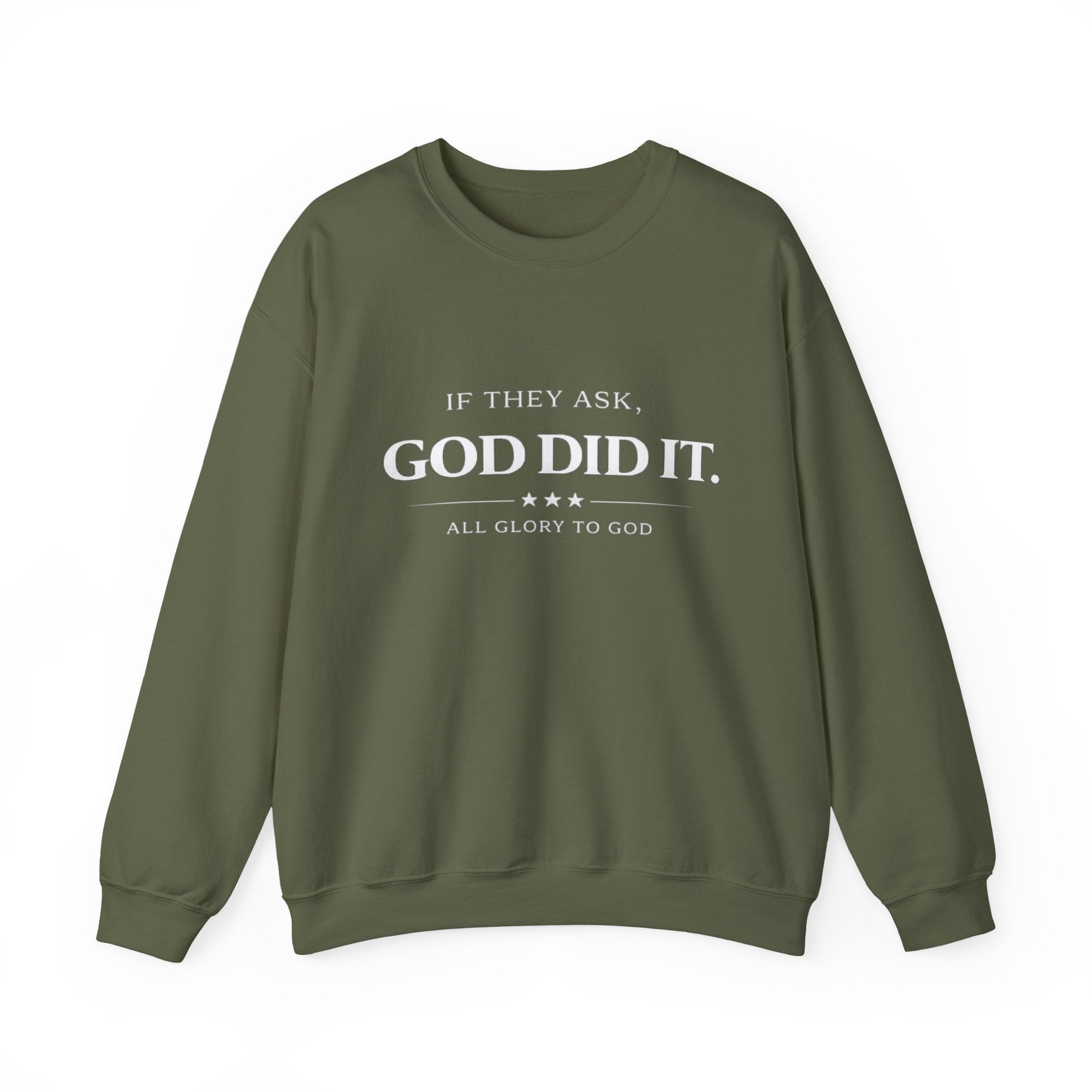 God Did It Crewneck Sweatshirt — "If They Ask, God Did It" Faith Graphic