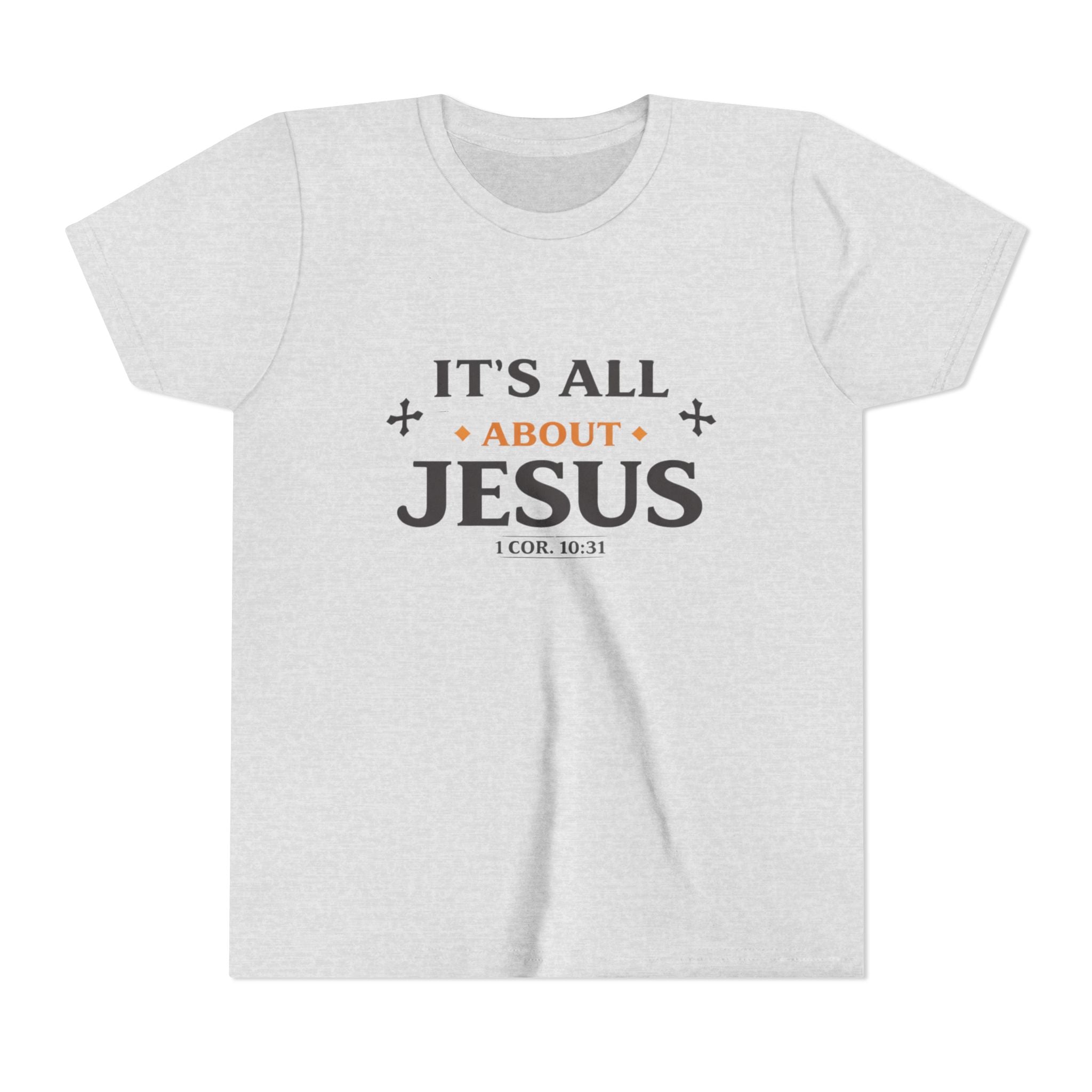 Girls Youth Tee - "It's All About Jesus" Christian Kids Shirt (1 Cor. 10:31)