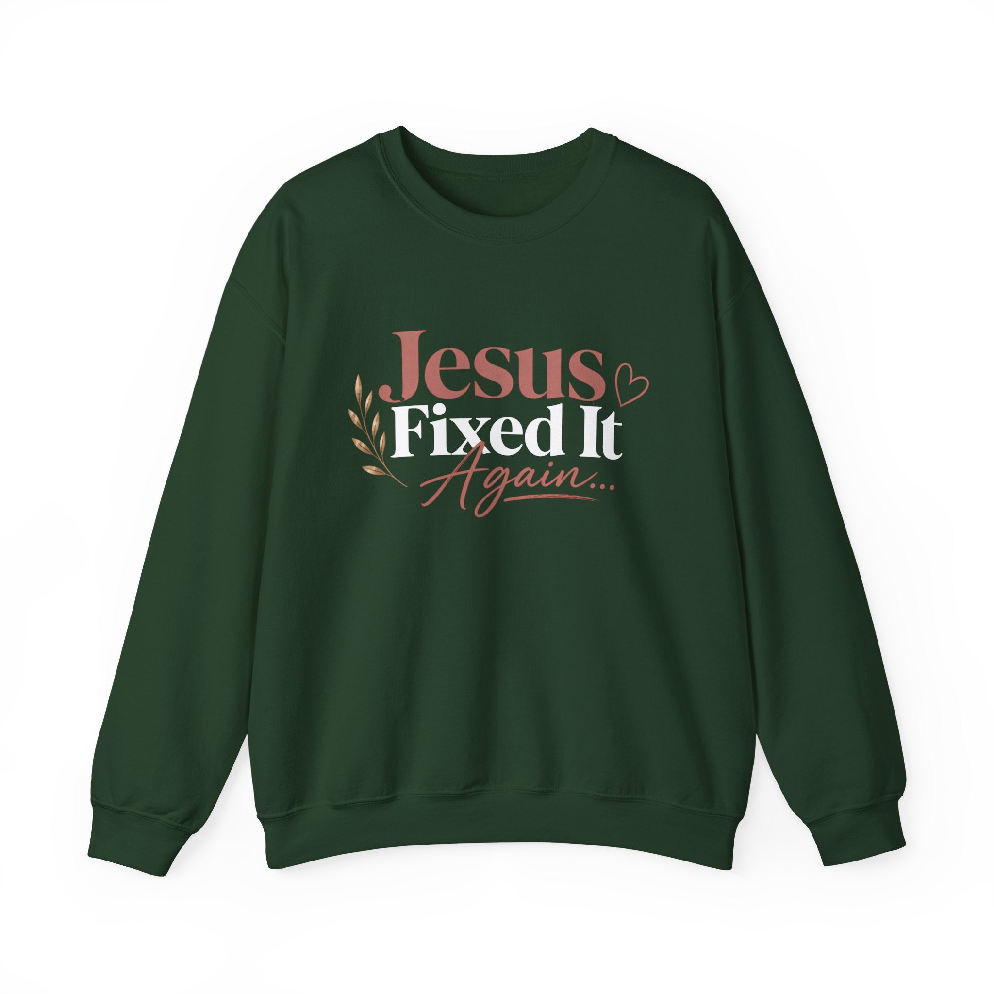 Women Jesus Fixed It Again Crewneck Sweatshirt