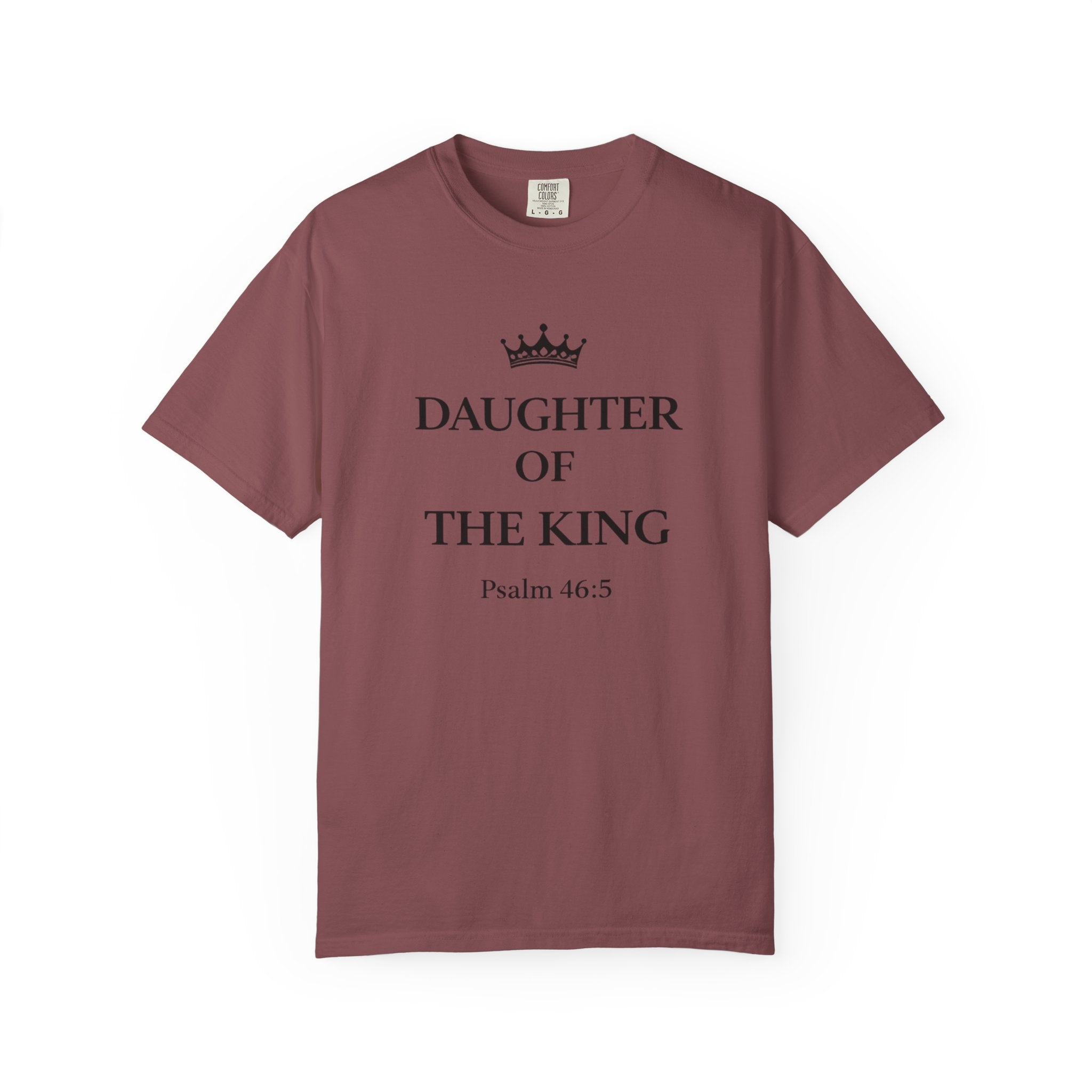 Daughter of the King T-Shirt — Christian Faith Tee (Psalm 46:5)