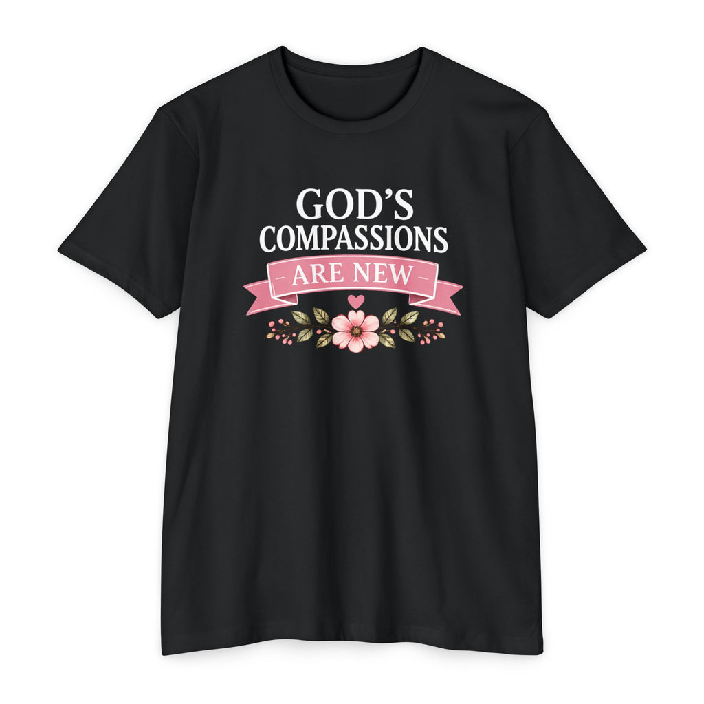 Womens God's Compassions Are New T-shirt | Floral Scripture Design
