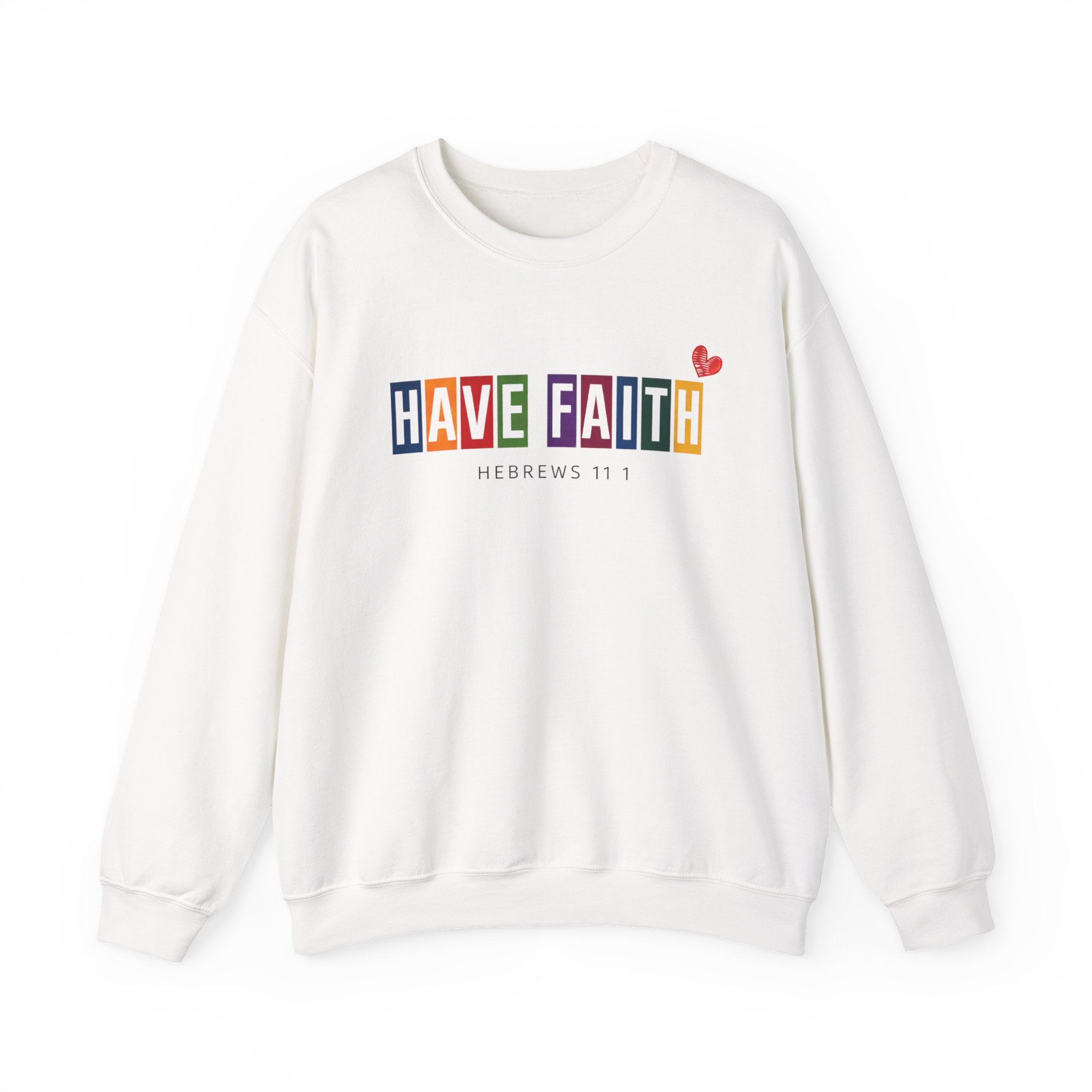 Have Faith Crewneck Sweatshirt — Colorblock Inspirational Hebrews 11:1 Pullover