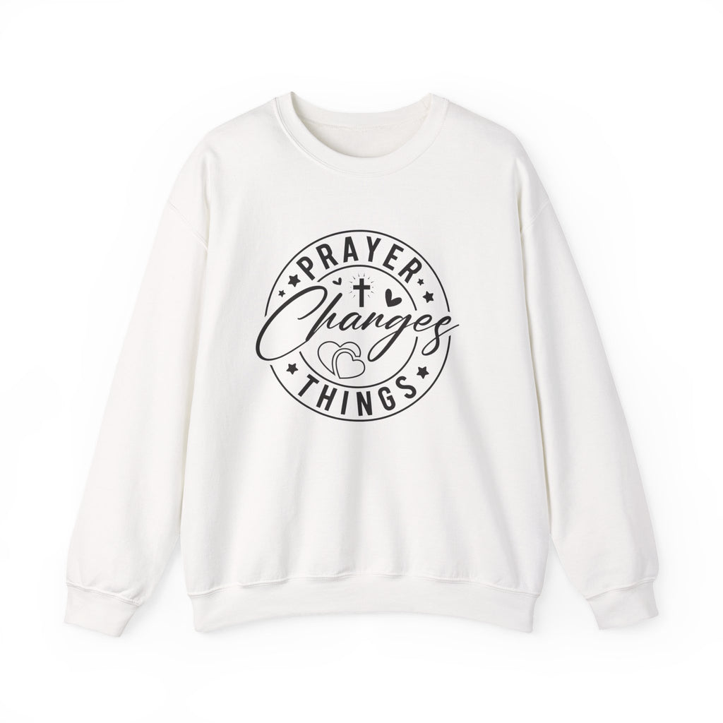 Prayer Changes Things Sweatshirt