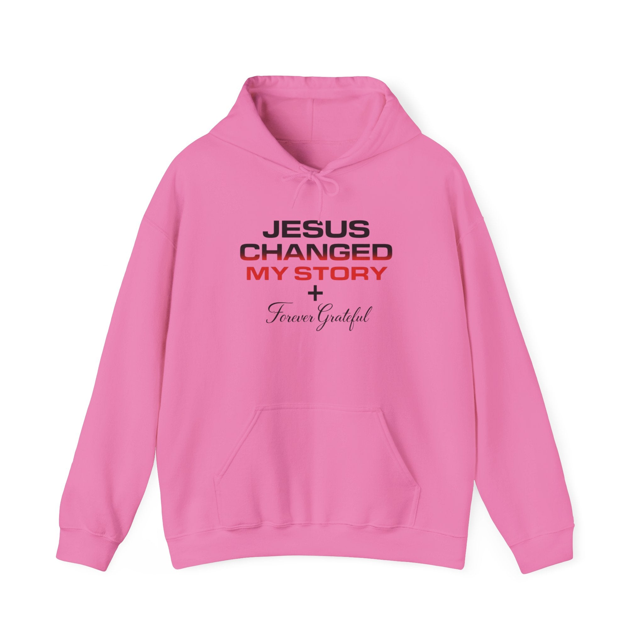 Jesus Changed My Story Hoodie – Faith-Based Christian Pullover, 'Forever Grateful' Design