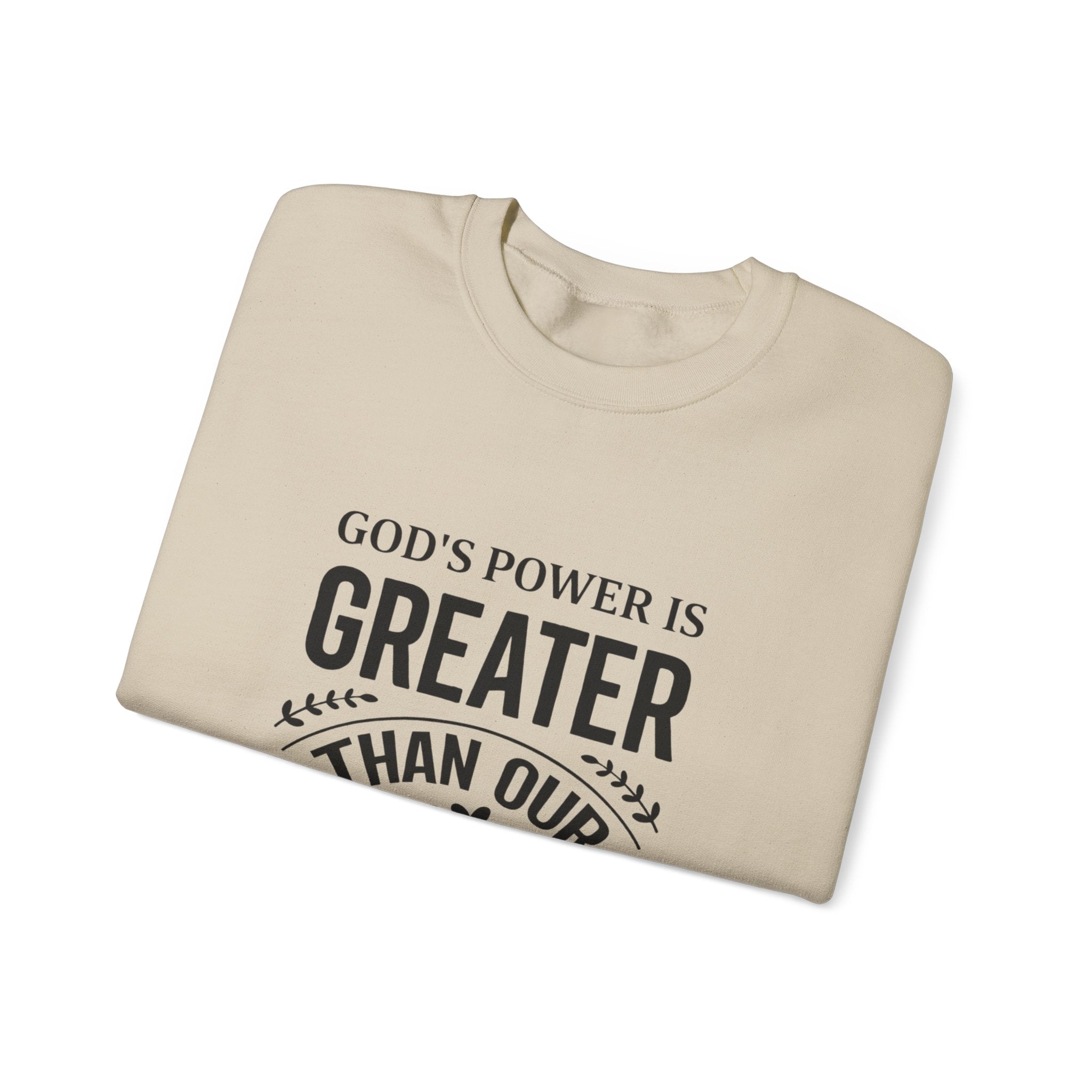 Womens Crewneck Sweatshirt — "God's Power Is Greater Than Our Problems" Inspirational Christian Pullover