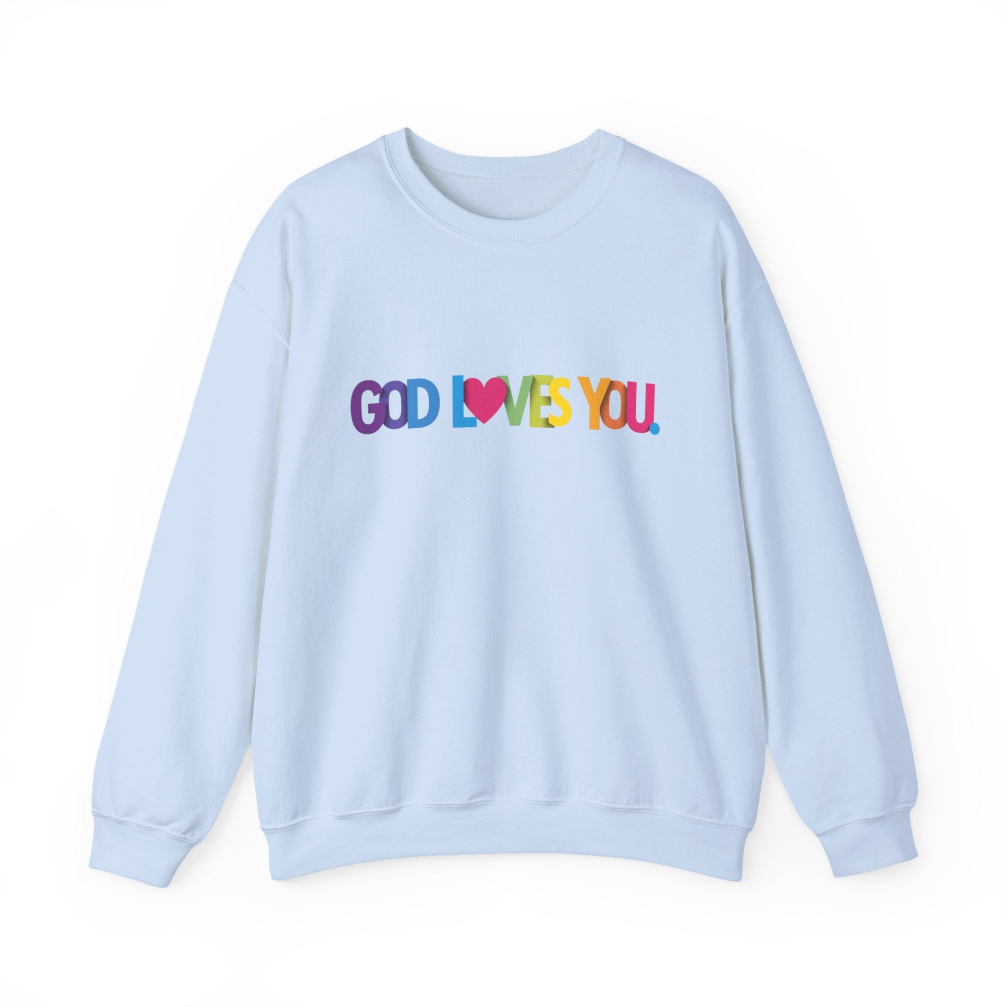 God Loves You Crewneck Sweatshirt — Rainbow Faith Graphic