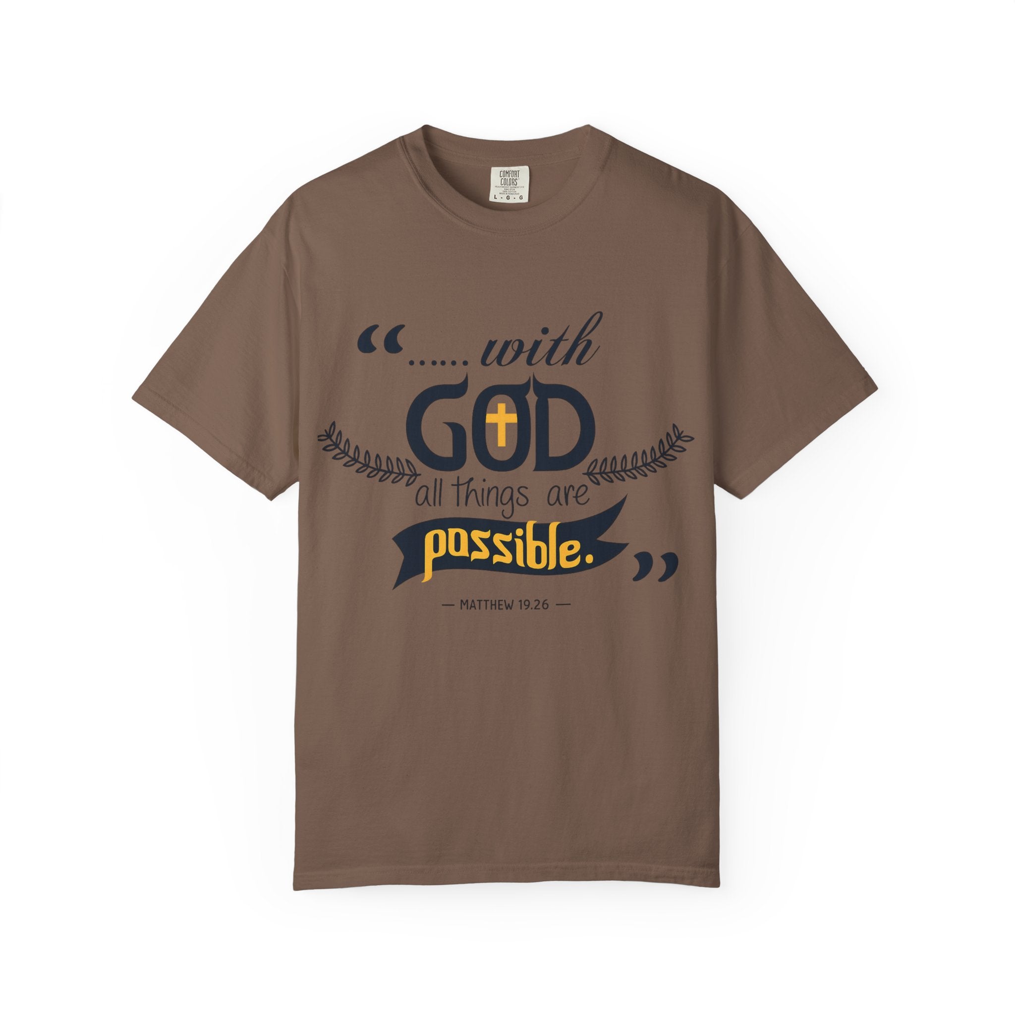 With God All Things Are Possible T-Shirt — Inspirational Christian Faith Tee (Matthew 19:26)