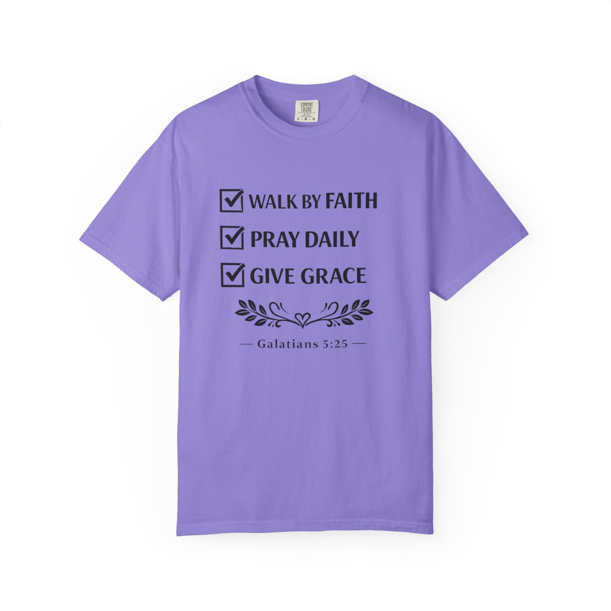 Faith Checklist T-Shirt — "Walk by Faith, Pray Daily, Give Grace" Christian Tee (Galatians 5:22)