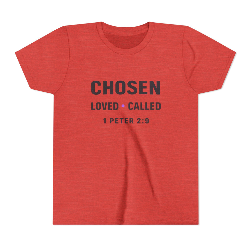 Girls Youth Tee - "CHOSEN Loved • Called" 1 Peter 2:9 Christian Faith Shirt