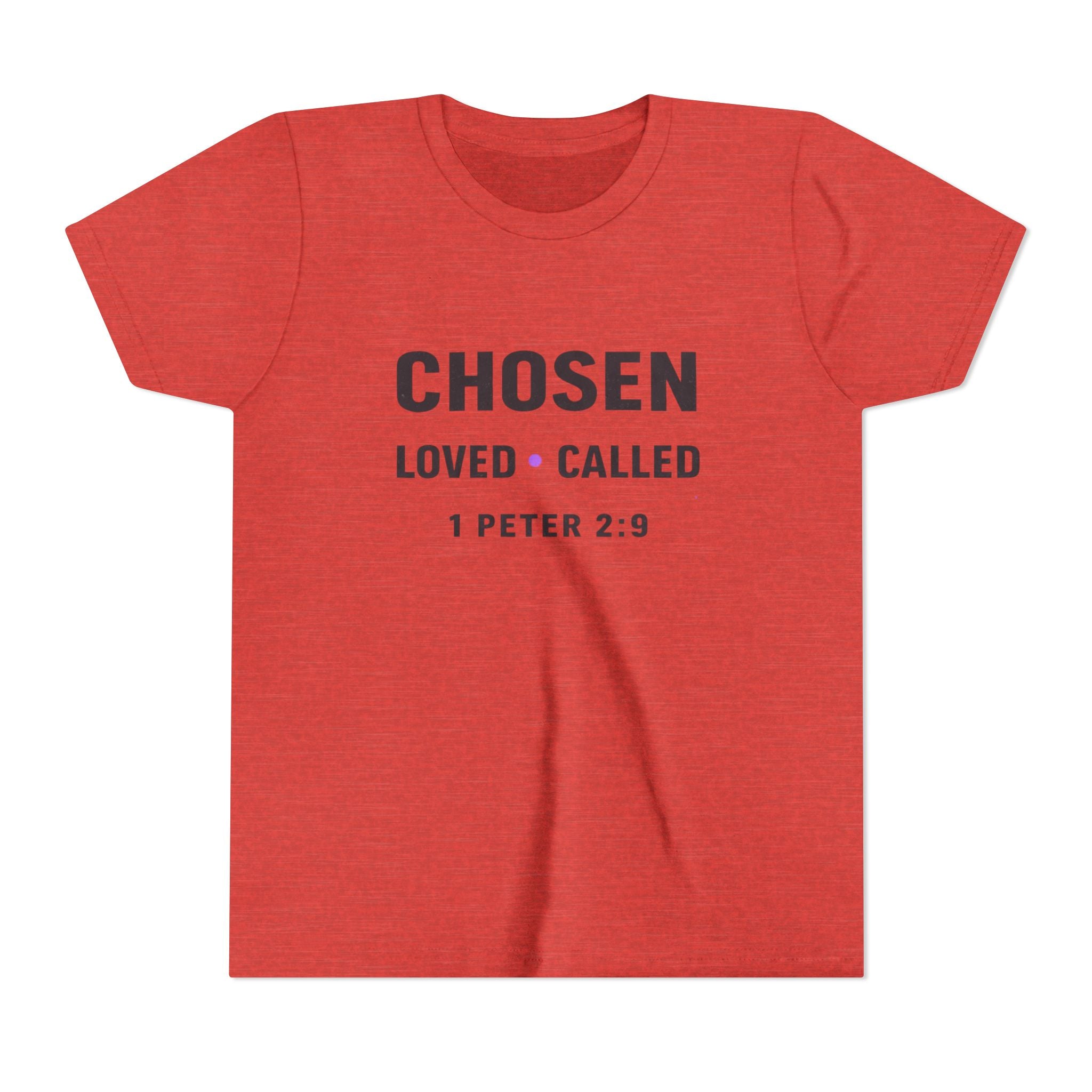 Girls Youth Tee - "CHOSEN Loved • Called" 1 Peter 2:9 Christian Faith Shirt
