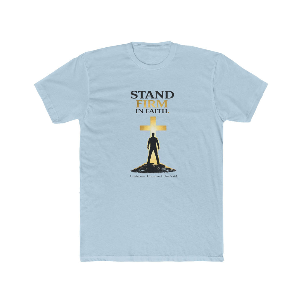 Stand Firm In Faith T-Shirt | Christian Cross Design