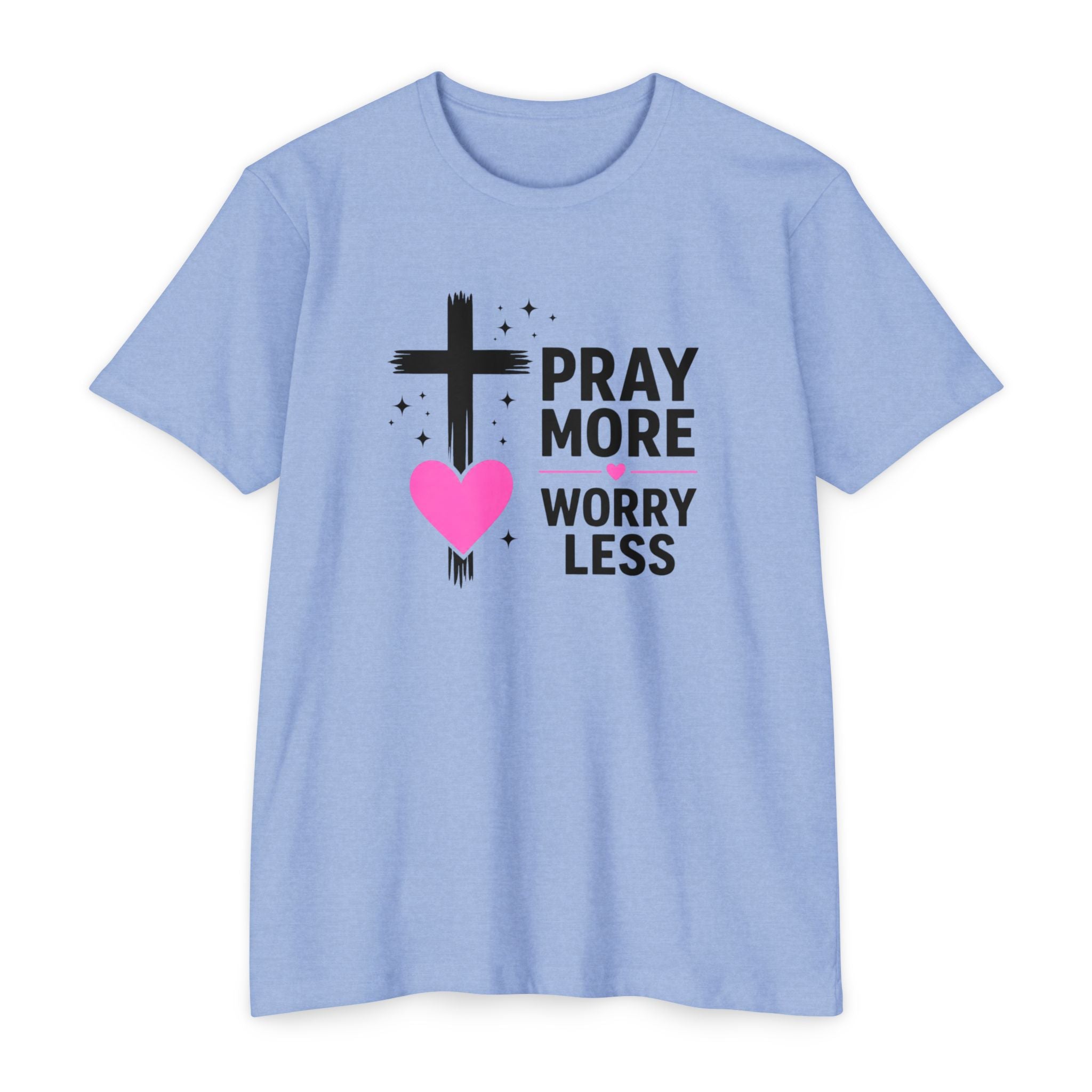 Womens Pray More Worry Less Heart  T-shirt | Faith Christian tee