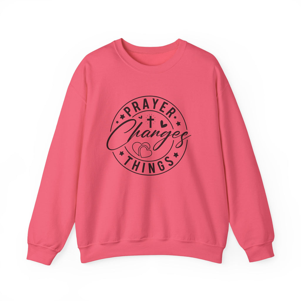 Prayer Changes Things Sweatshirt