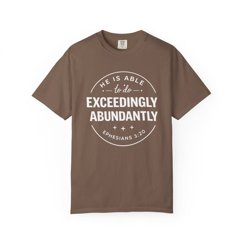 Exceedingly Abundantly T-Shirt — Ephesians 3:20 Inspirational Christian Tee