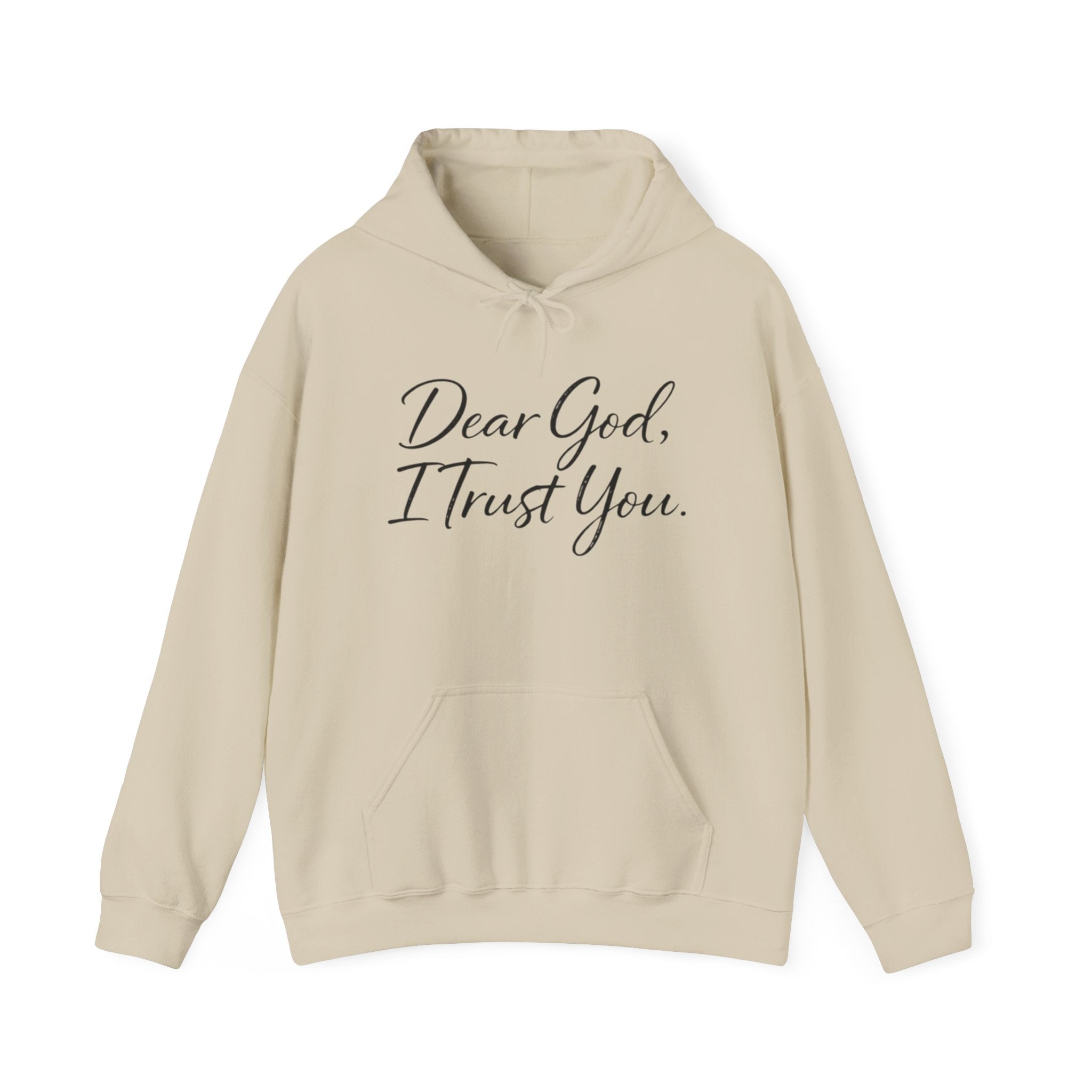 Womens Faith Hoodie - "Dear God, I Trust You." Comfort Pullover