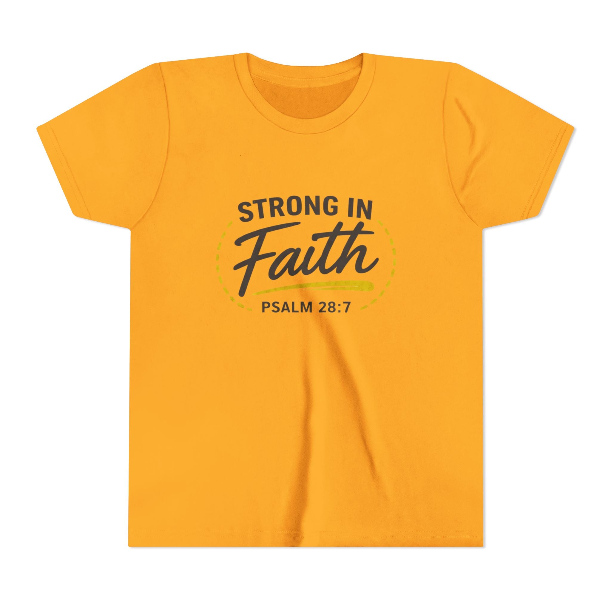 Youth Tee — "Strong in Faith" Psalm 28:7 Christian Kids T‑Shirt